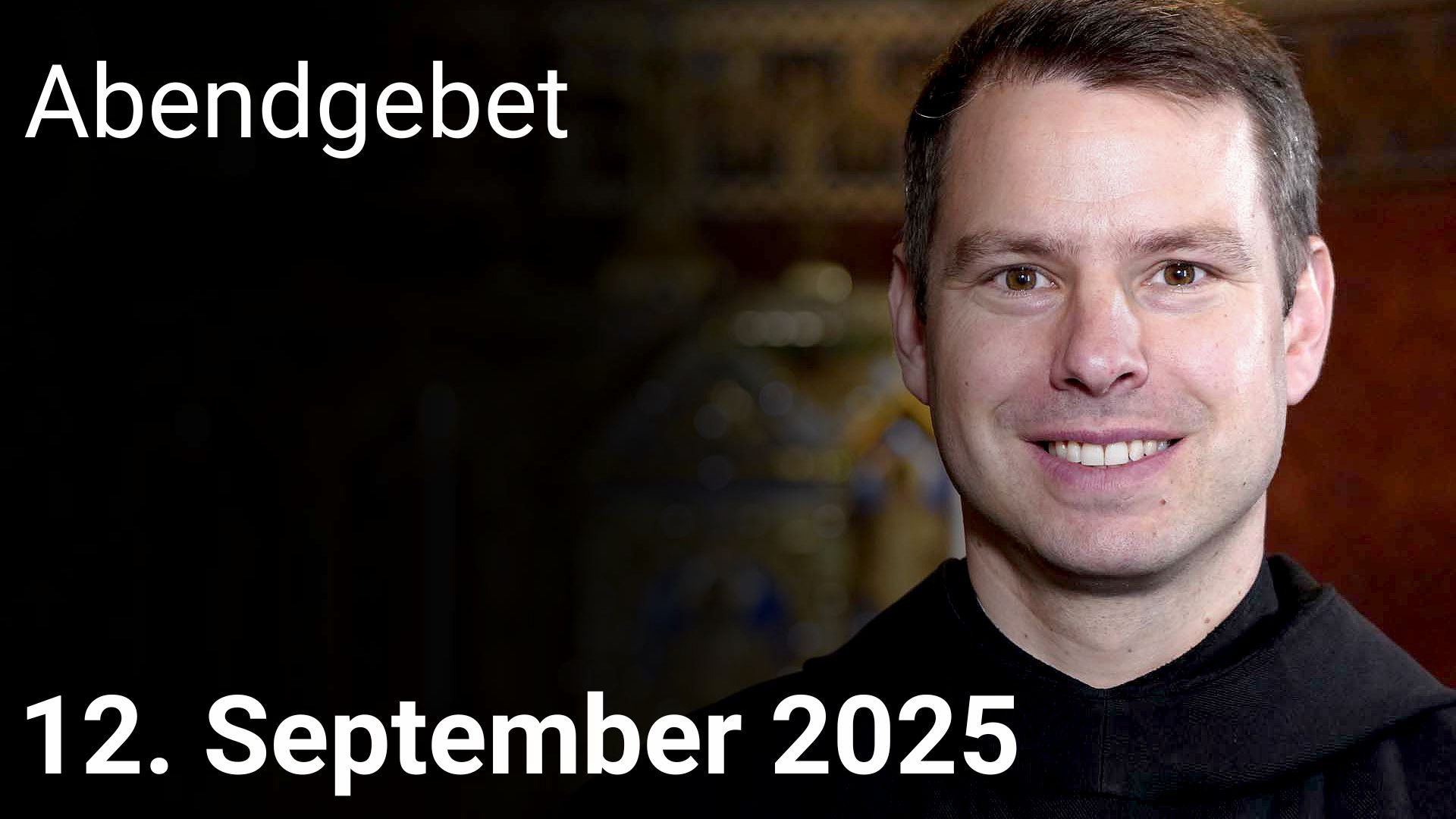 Abendgebet – 12. September 2025