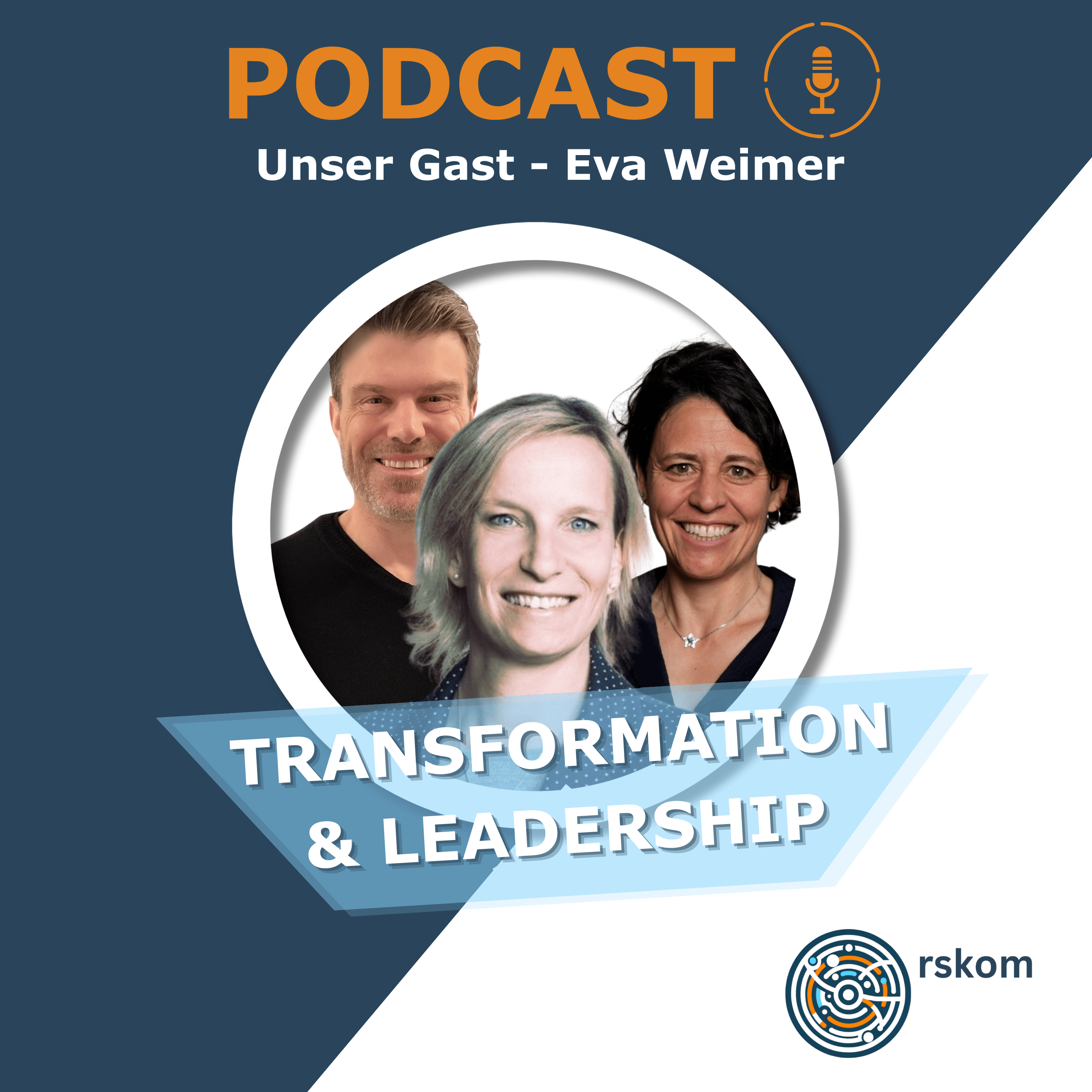 Transformation und Leadership, der Podcast von rskom