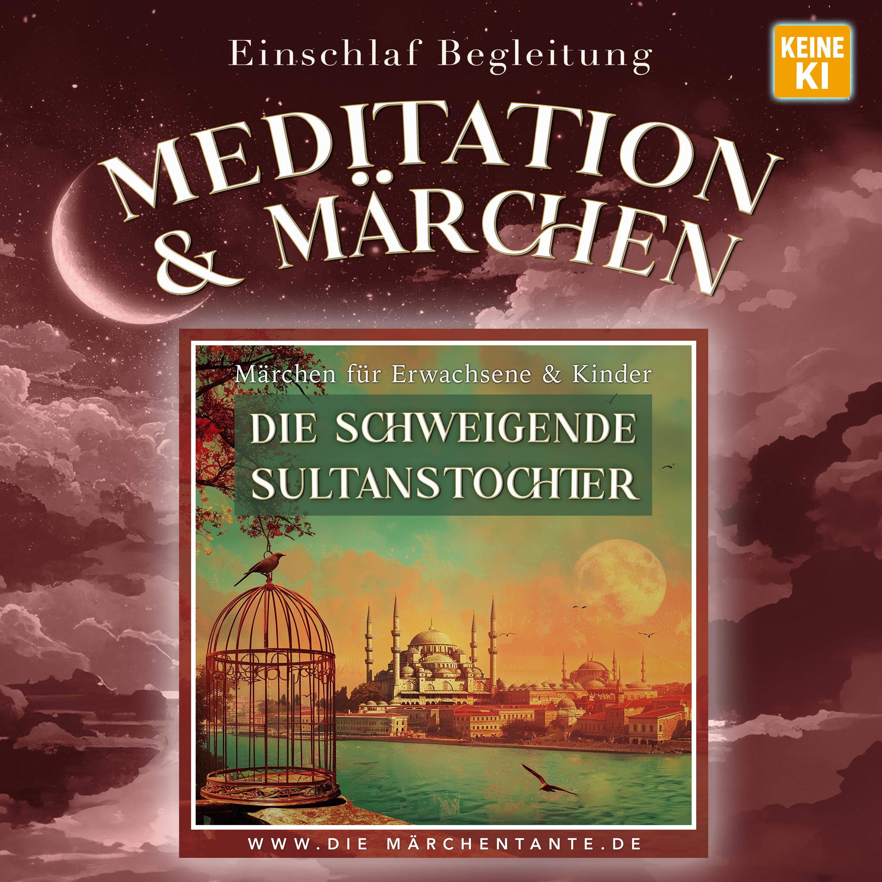 Die schweigende Sultanstochter (Meditation & Märchen)