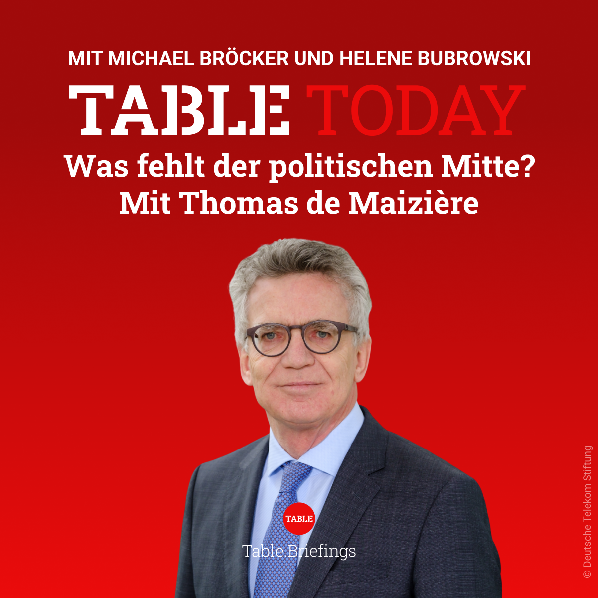 Was fehlt der politischen Mitte? Mit Thomas de Maizière episode artwork