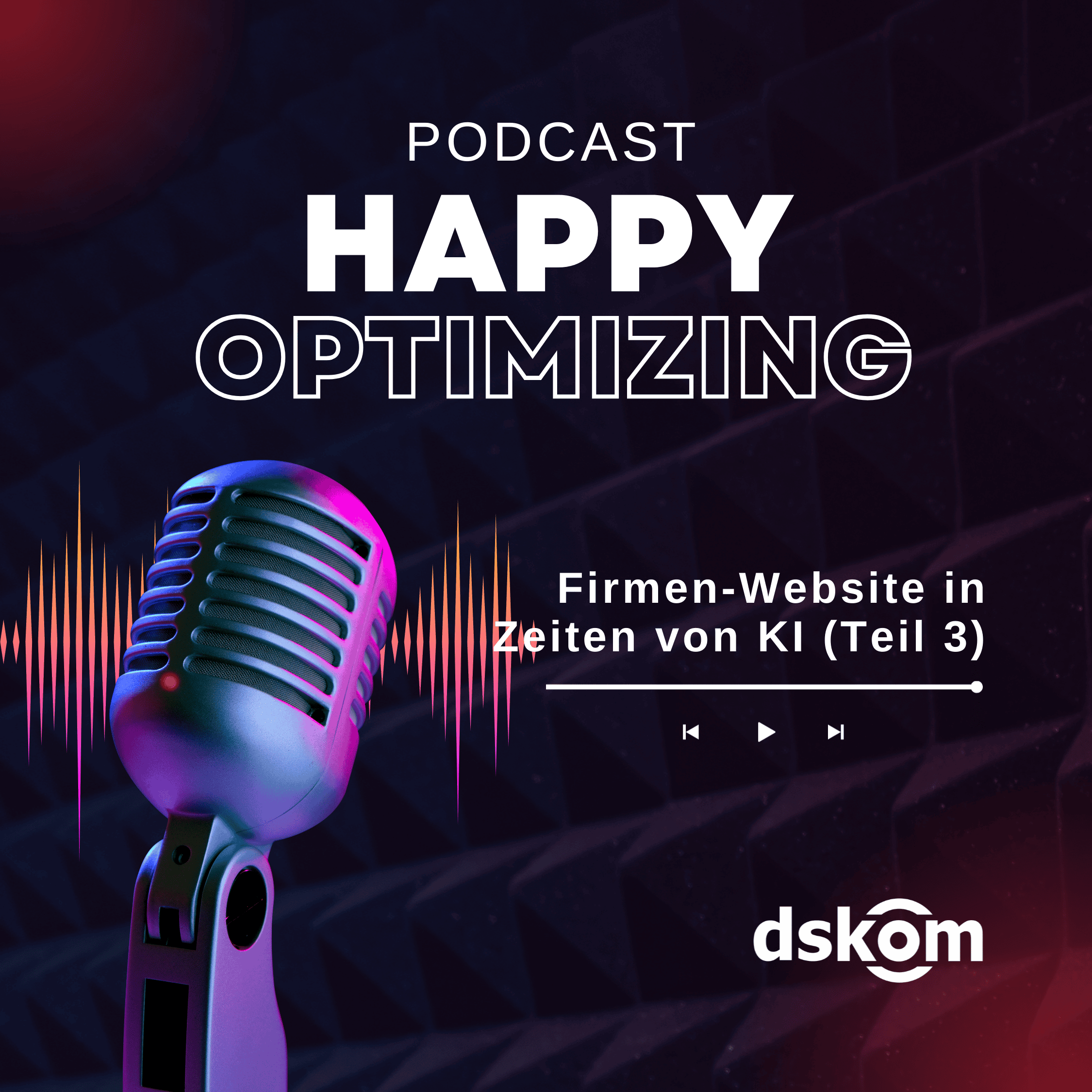 Happy Optimizing @ dskom GmbH