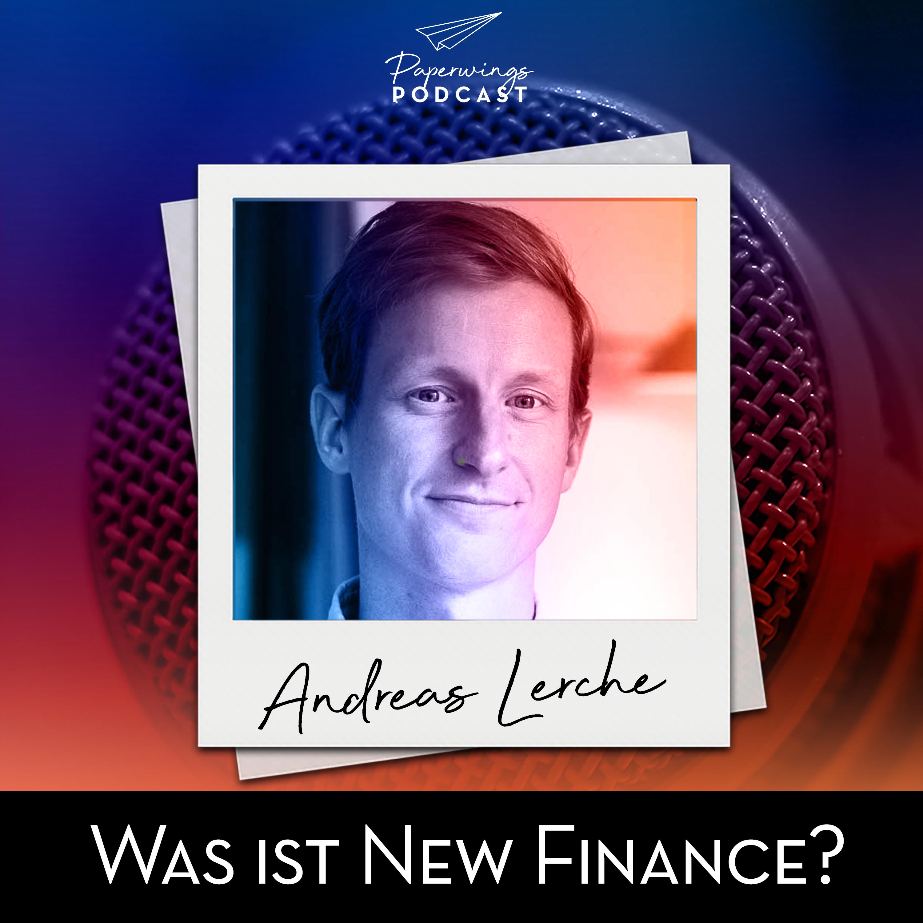 cover of episode #132 "Was ist New Finance?" - Danny Herzog Braune im Gespräch mit Finanzexperte Andreas Lerche