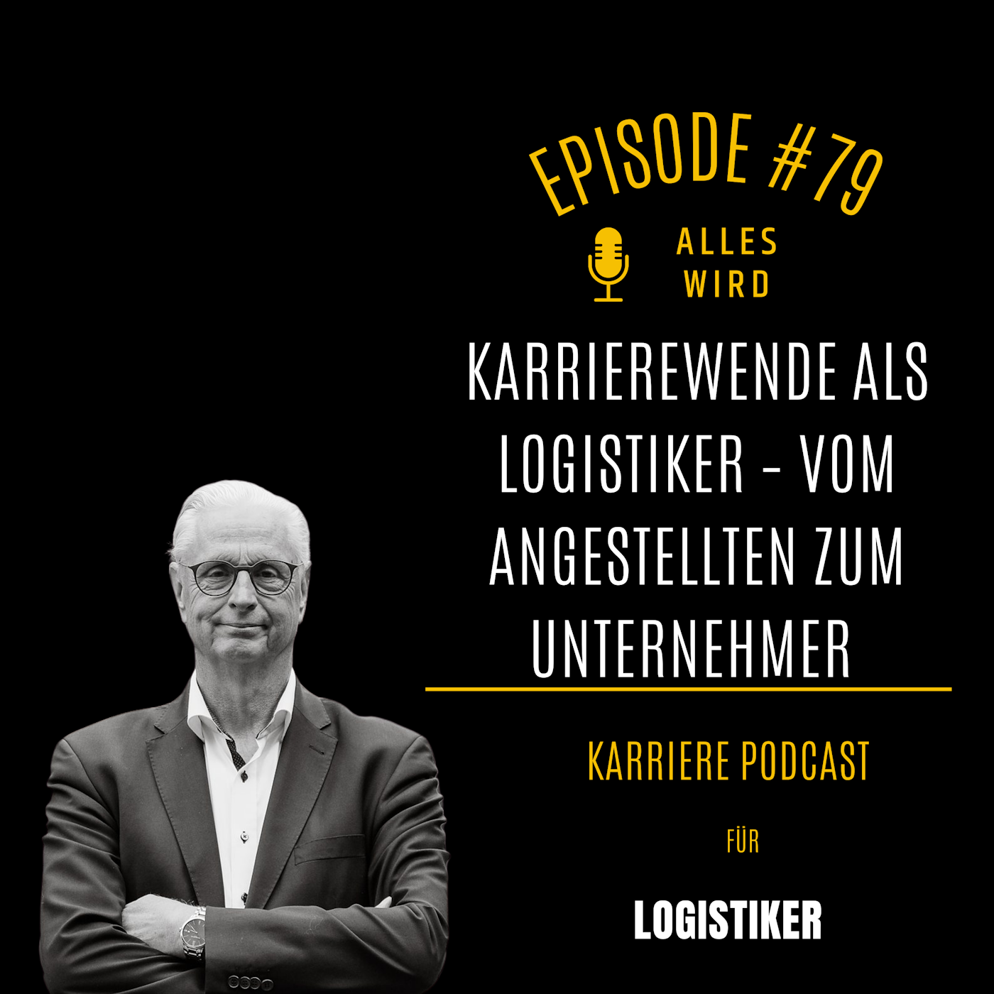 ALLES WIRD | Der Leadership Karriere Podcast für Logistiker