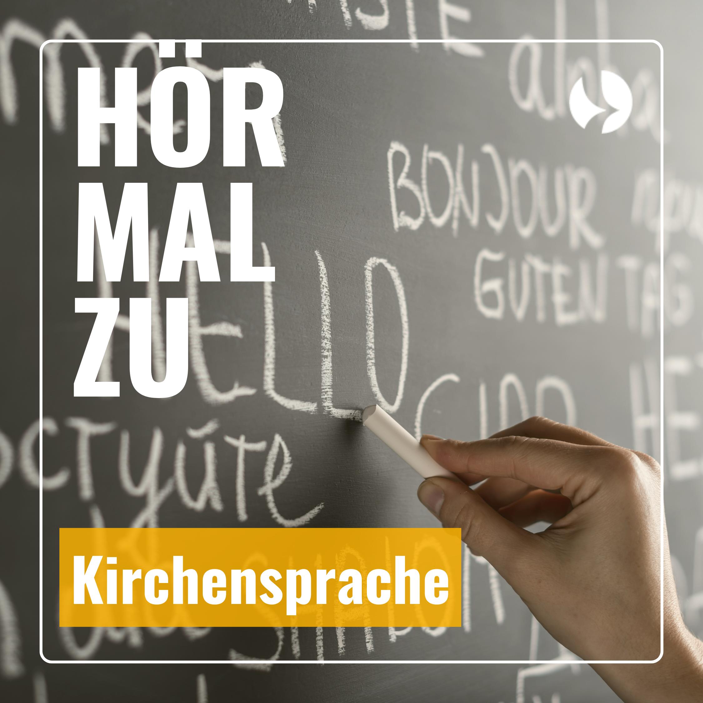 Hör mal zu - Kirchensprache episode artwork