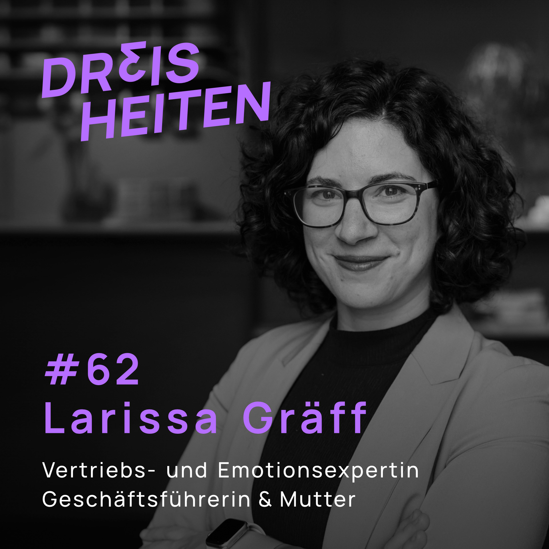 Larissa Gräff - Vertriebs- und Emotionsexpertin, Geschäftsführerin ...