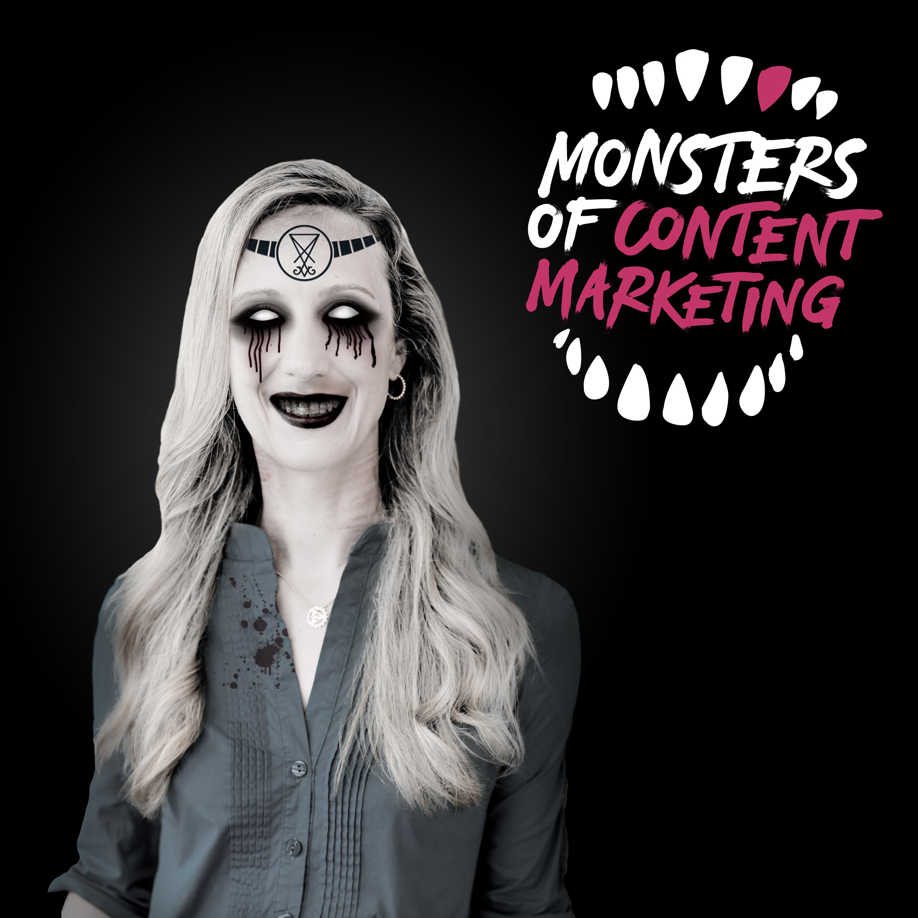Monsters of Content Marketing
