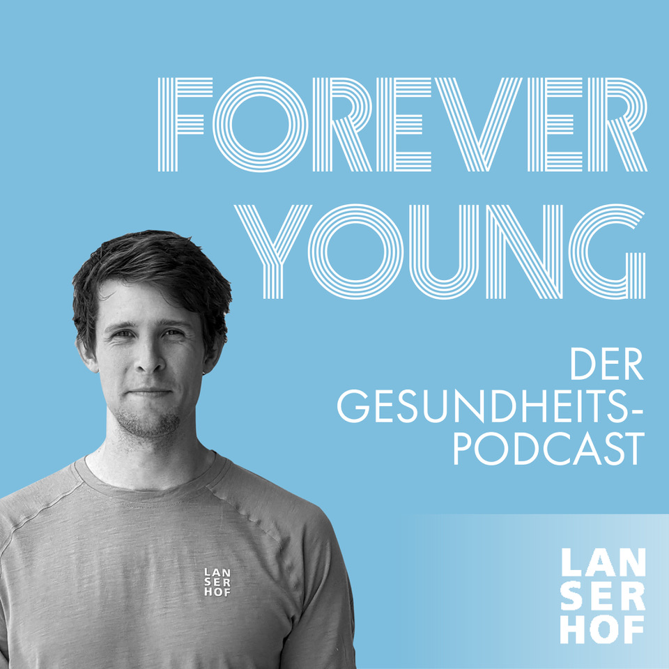 Forever Young - Der Longevity-Podcast