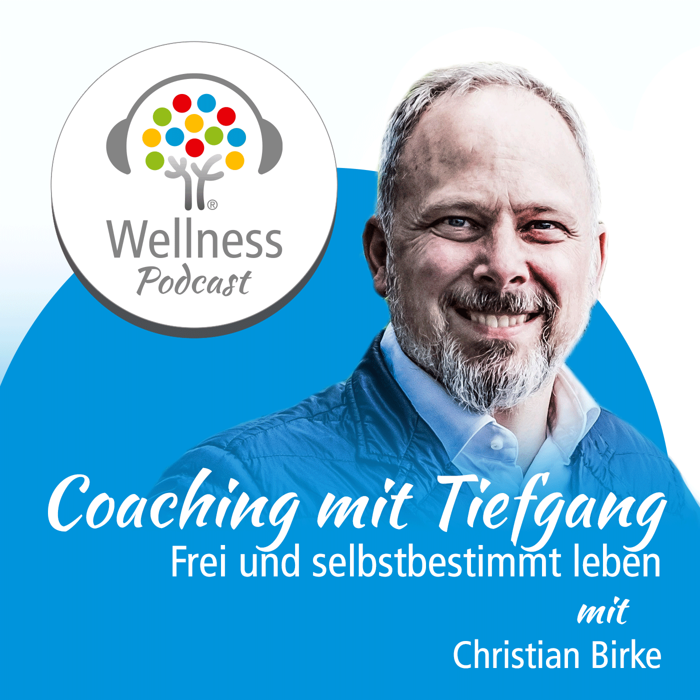 Wellness-Podcast: Be well and enjoy!