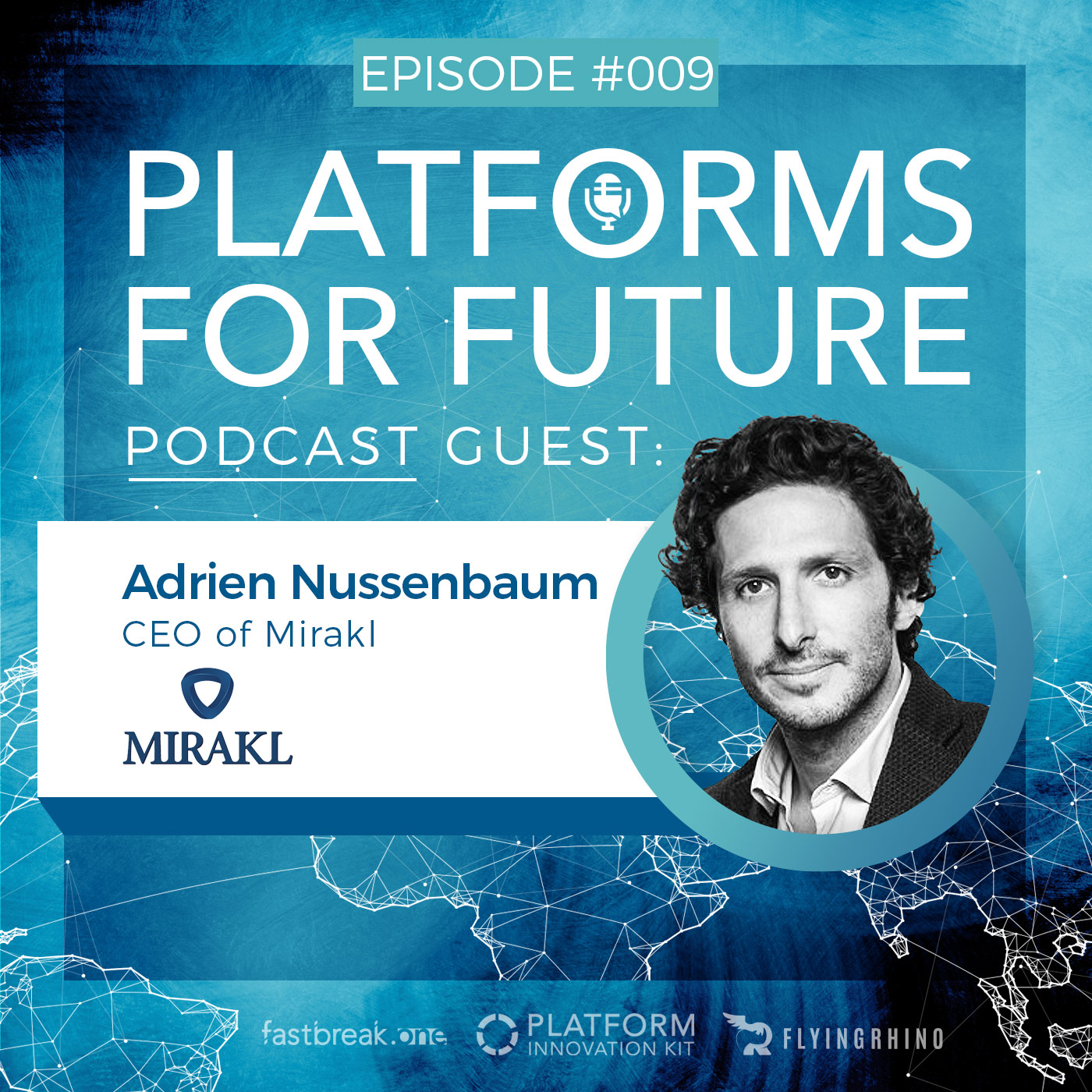 P4F #009 with Adrien Nussenbaum, Co-Founder & U.S. CEO of Mirakl