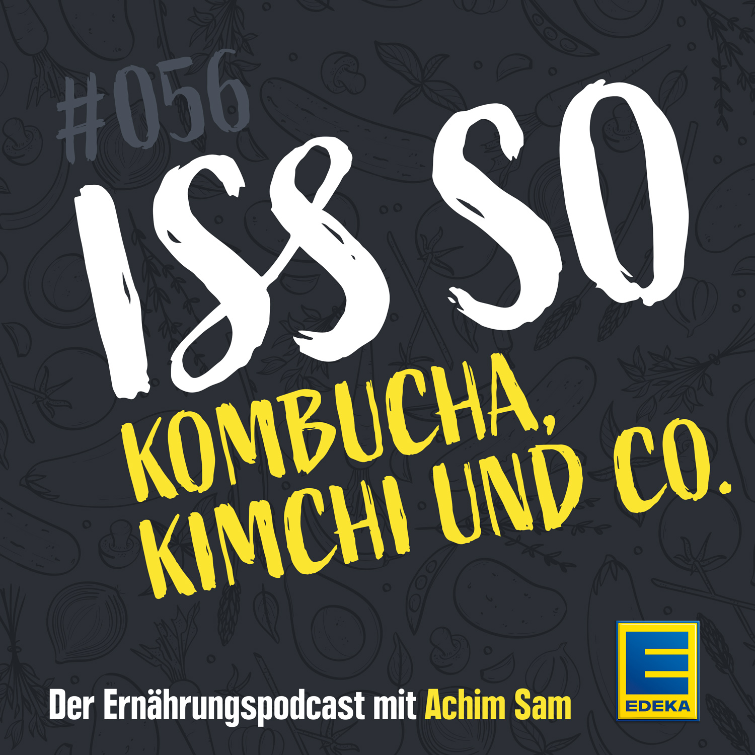 ISS SO – der Ernährungspodcast mit Achim Sam