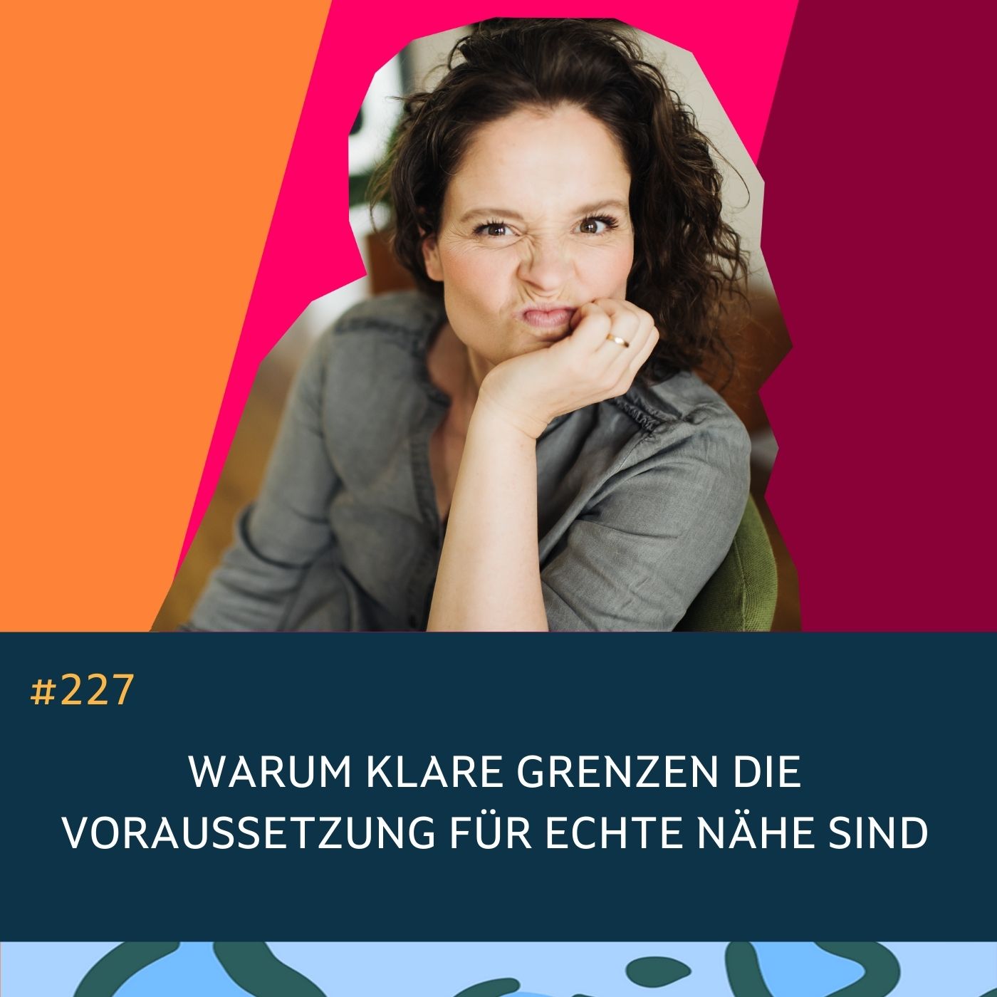 227 Warum klare Grenzen die Voraussetzung für echte Nähe sind episode artwork