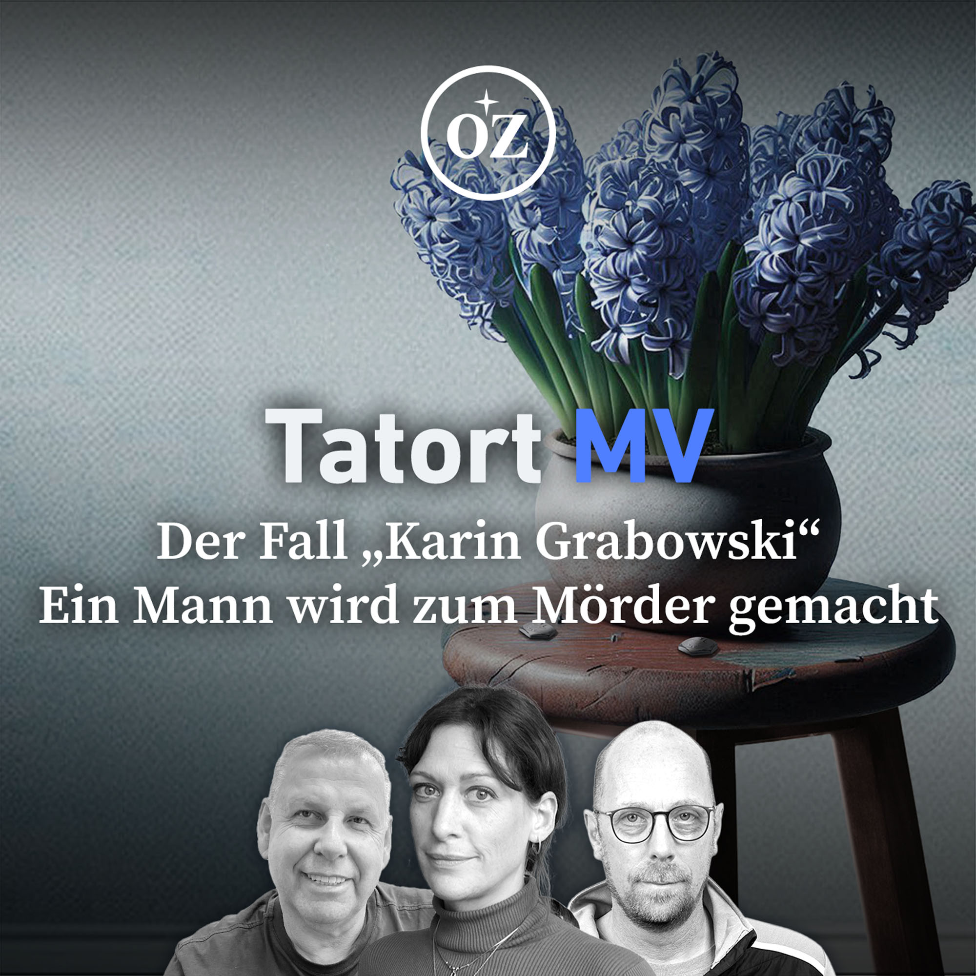 Der Fall „Karin Grabowski“: Ein Mann wird zum Mörder gemacht episode artwork