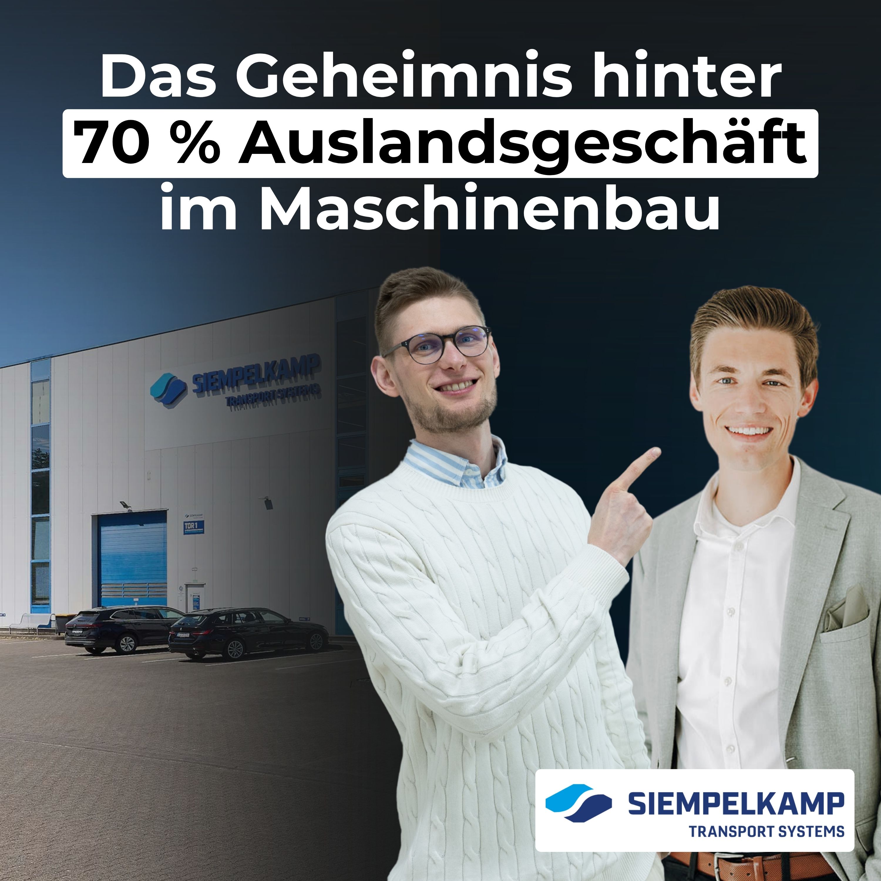 #20 - Internationalisierung im Maschinenbau & neue Märkte erschließen (mit Siempelkamp Transport Systems) episode artwork