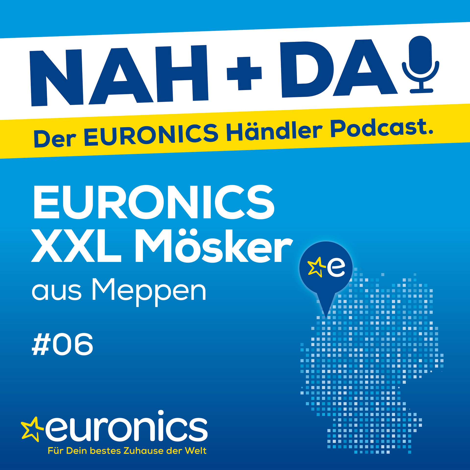Nah + Da ! - der EURONICS Händler Podcast