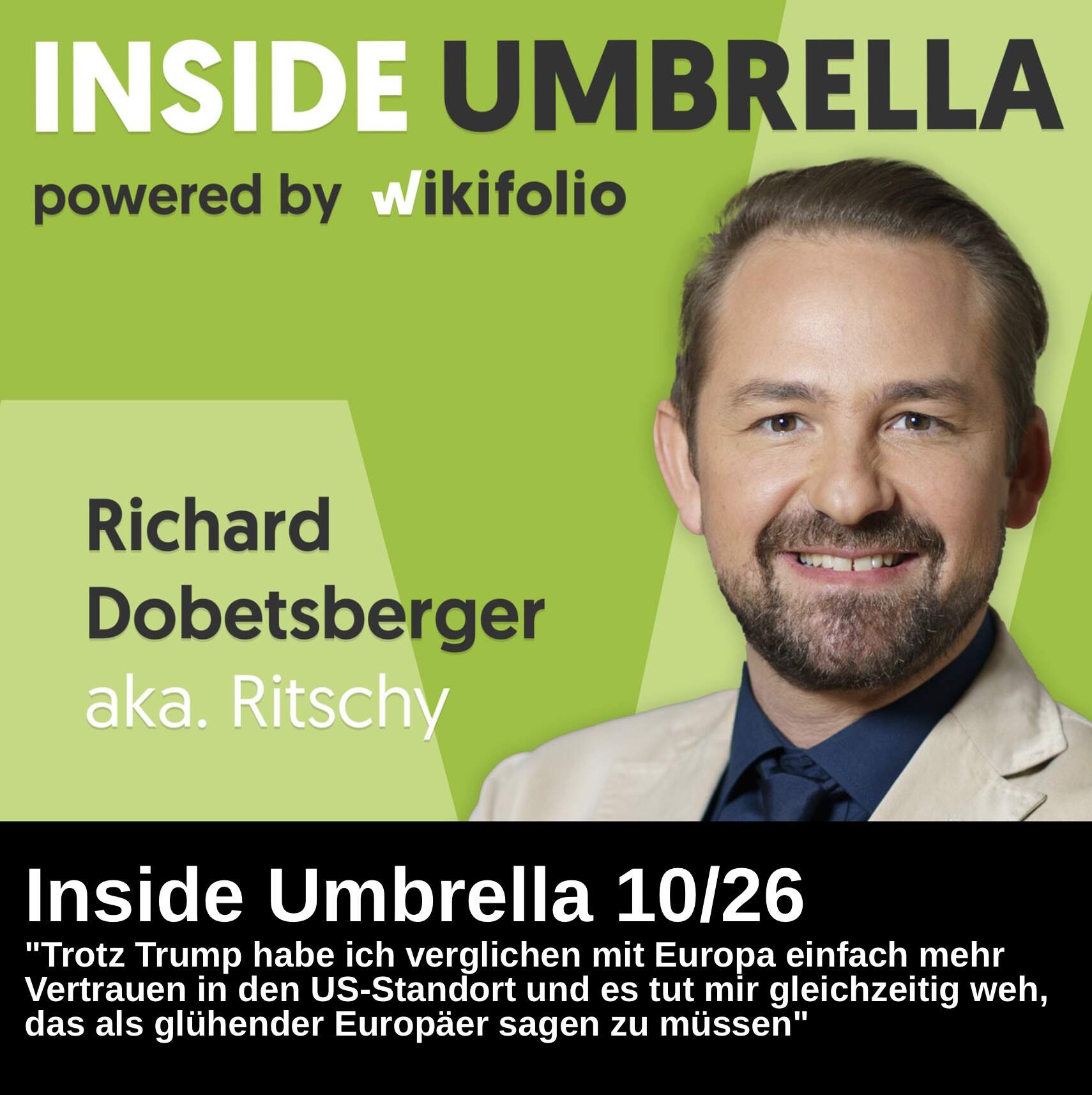 Inside Umbrella powered by wikifolio 10/26: Trotz Trump - Dobetsberger hält US-Standort vertrauensvoller als Europa, 95 Prozent US-Gewicht