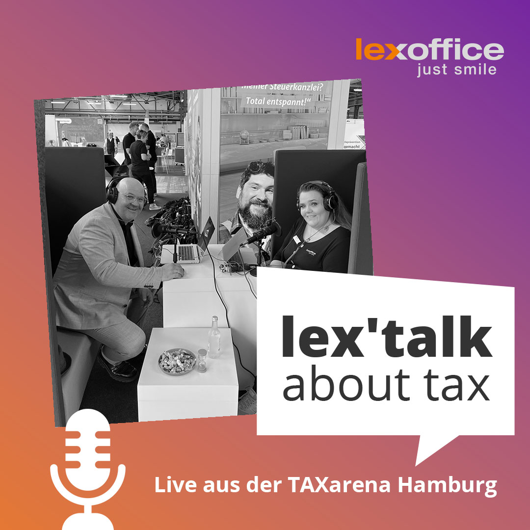 lex'talk about tax live aus der TAXarena in Hamburg: Pläne, Ziele und Visionen für 2024