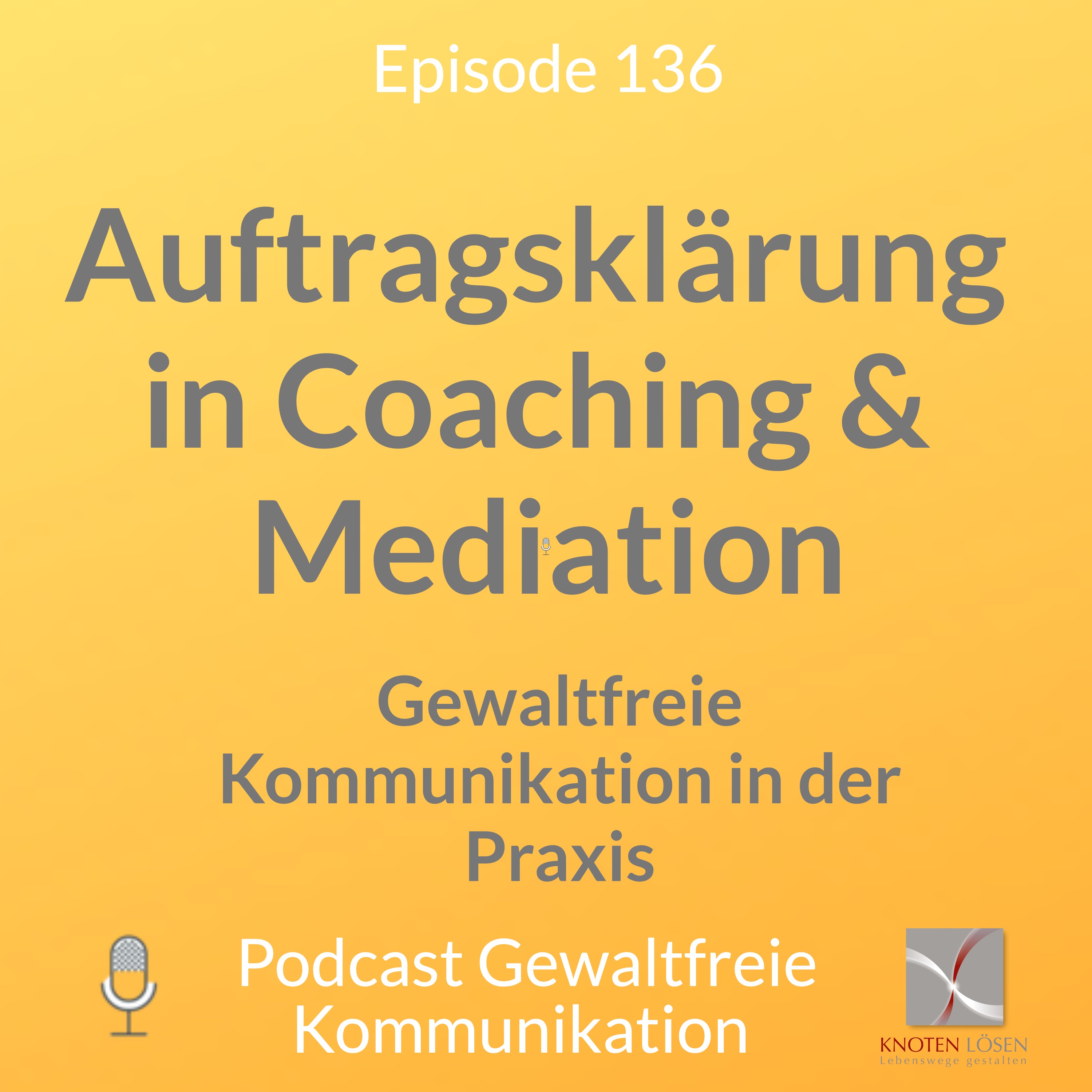 Neue Gewaltfreie Kommunikation - Freiheit, Eigenverantwortung & Entwicklung