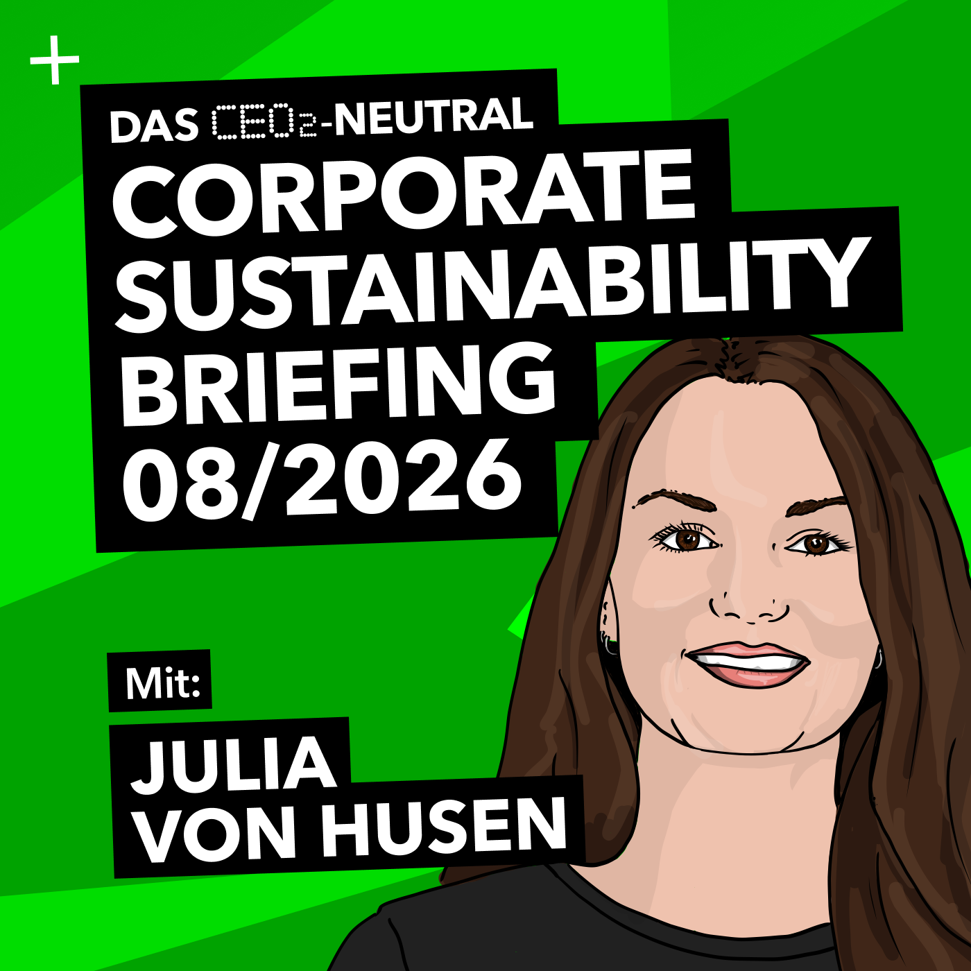 Das CEO2-neutral Corporate Sustainability Briefing (CSB) für August 2026 mit Julia von Husen