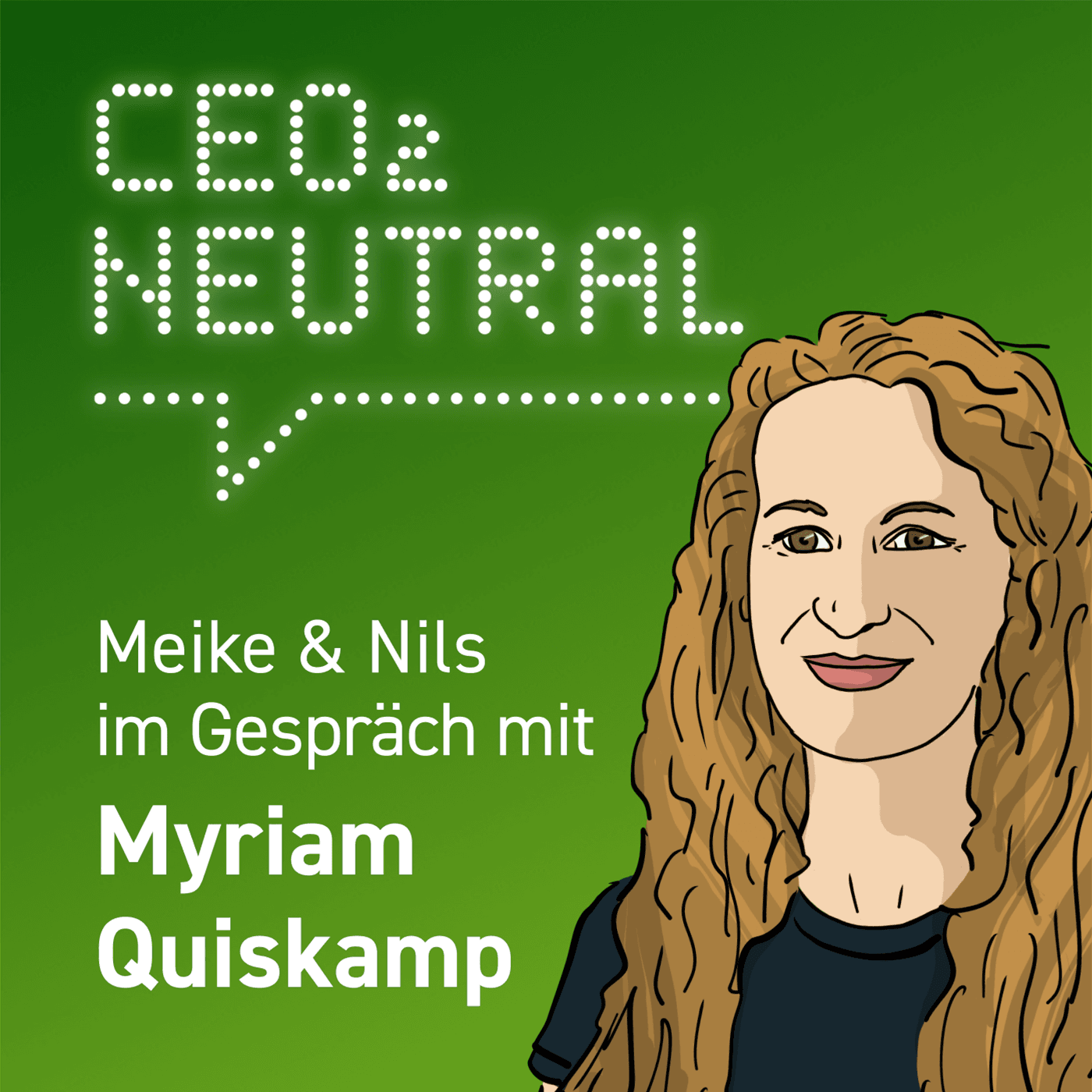 CEO2-neutral - Der Interview-Podcast für mehr Nachhaltigkeit im Unternehmen