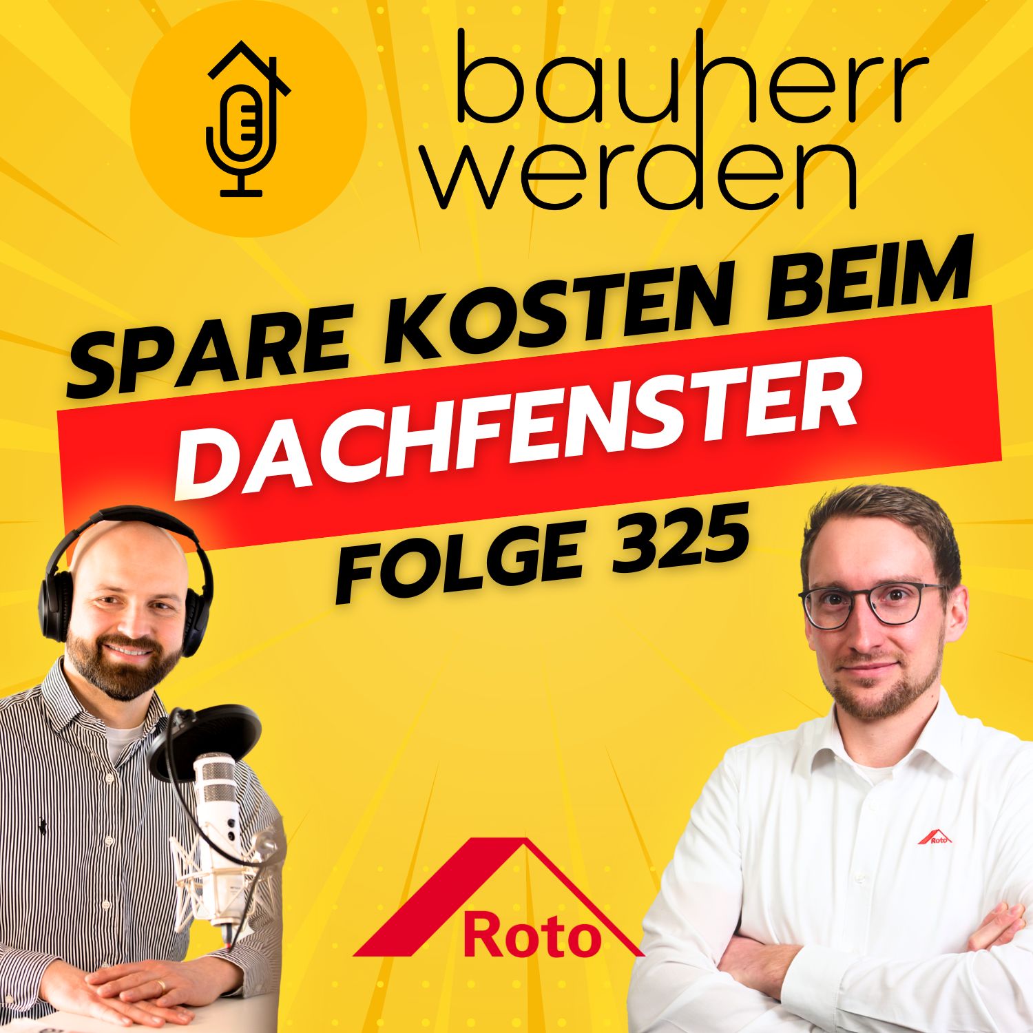 Bauherr werden - dein Podcast rund ums Bauen - Vermeide hohe Kosten, Baufehler und Pfusch am Bau und lerne hier die Grundlagen