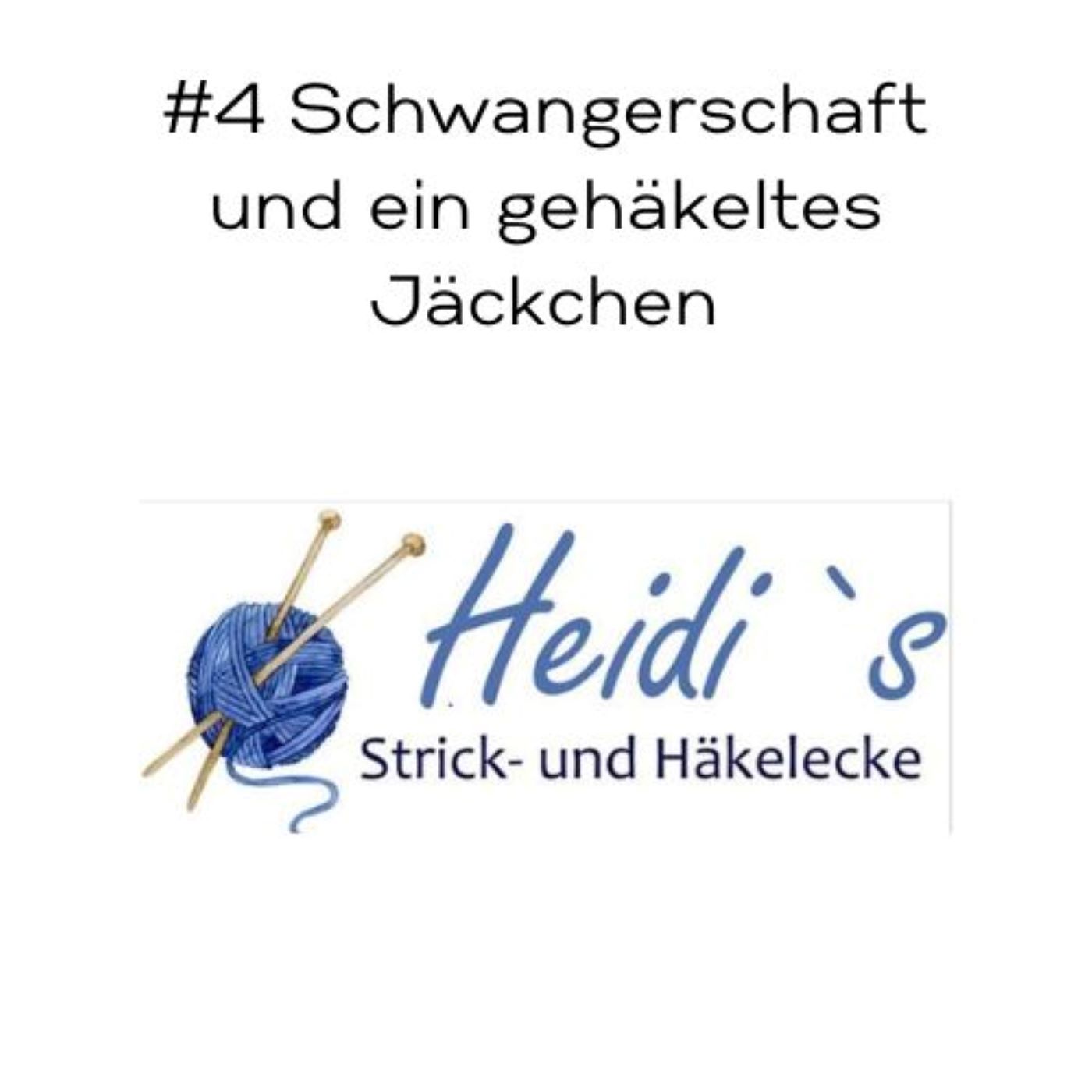 # 4 Schwangerschaft und ein gehäkeltes Jäckchen episode artwork