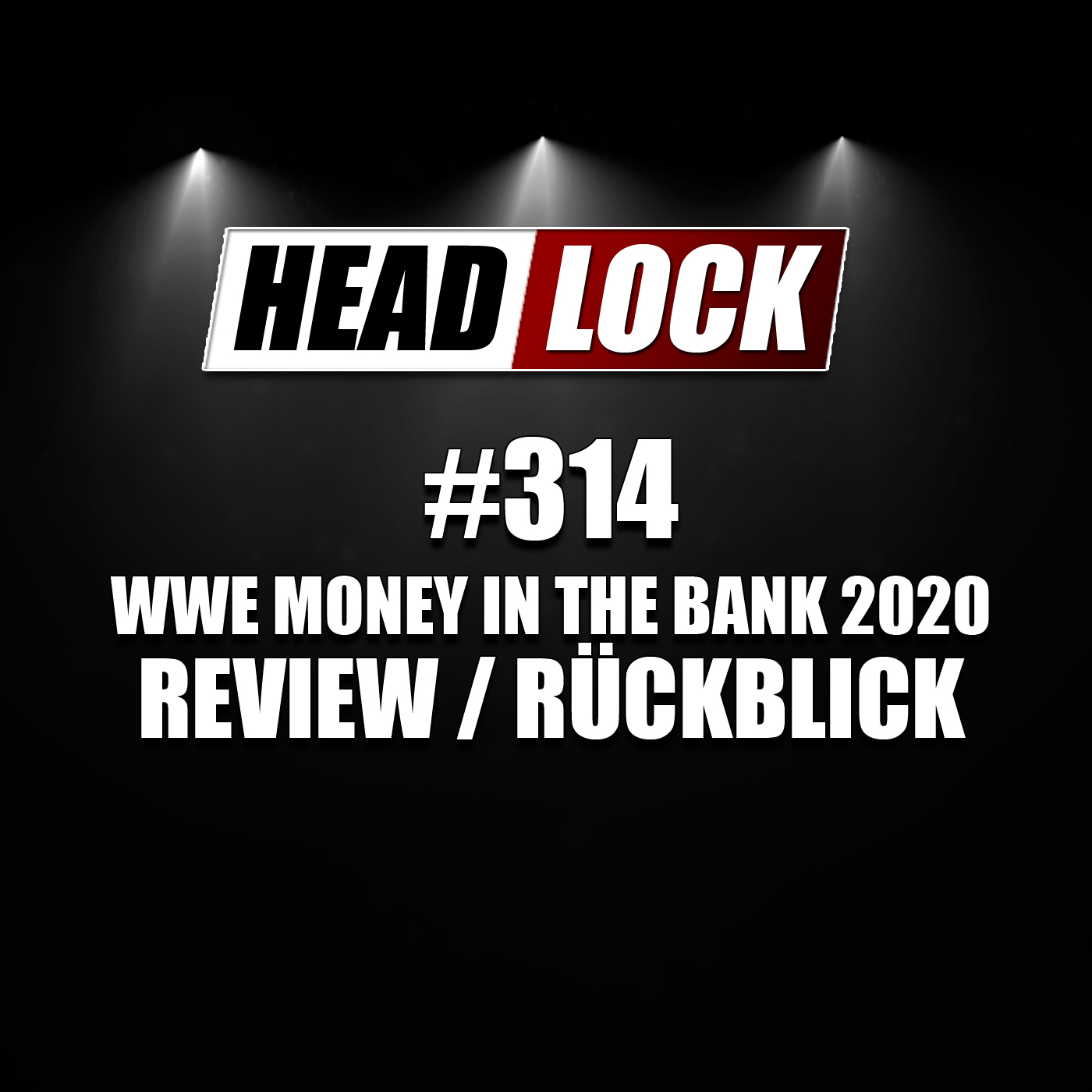 #314: WWE Money in the Bank 2020 (Review / Rückblick) - WAS WAR DAS? episode artwork