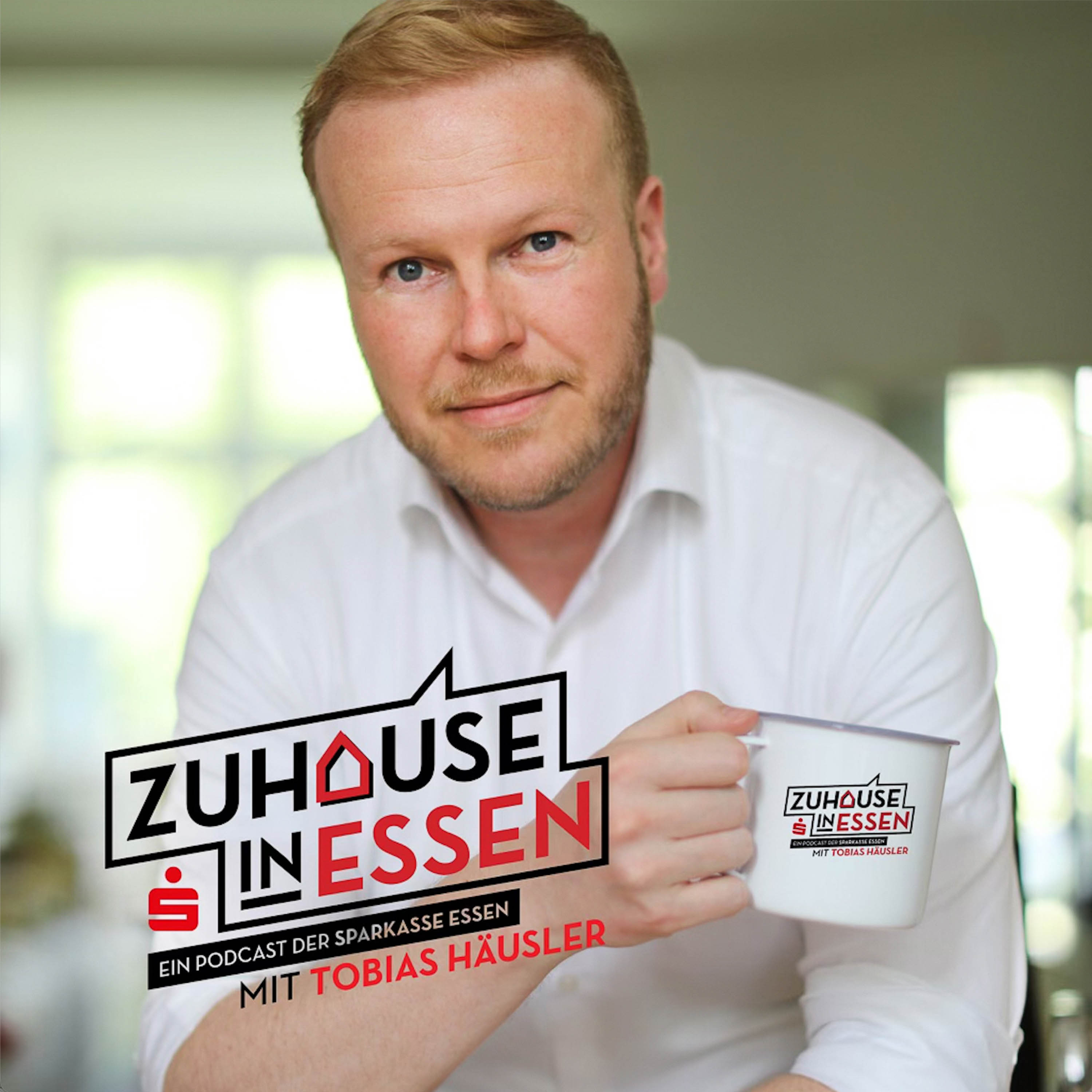 Zuhause in Essen - Ein Podcast der Sparkasse Essen - mit Tobias Häusler