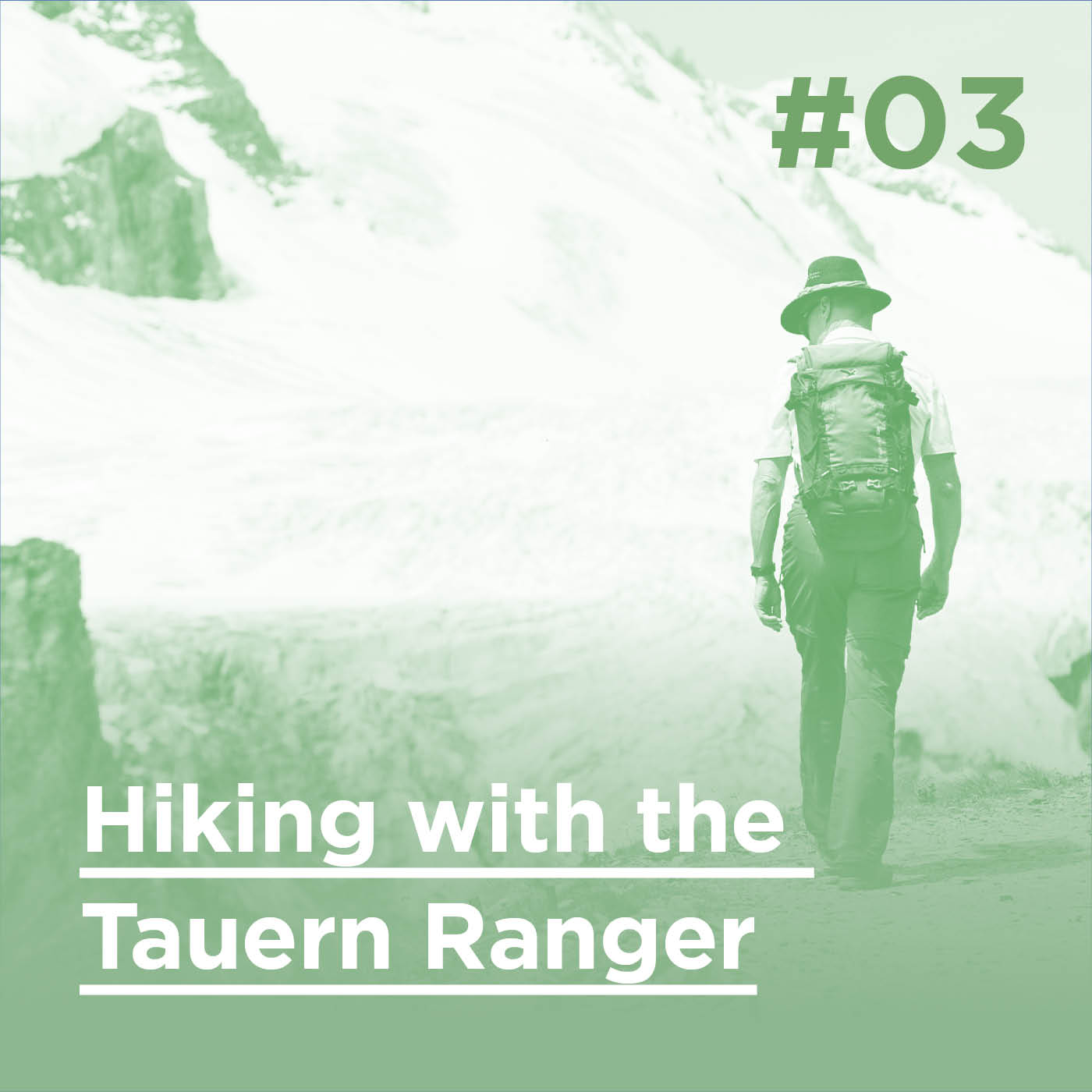 #03 EN - Hiking with the Tauern Ranger