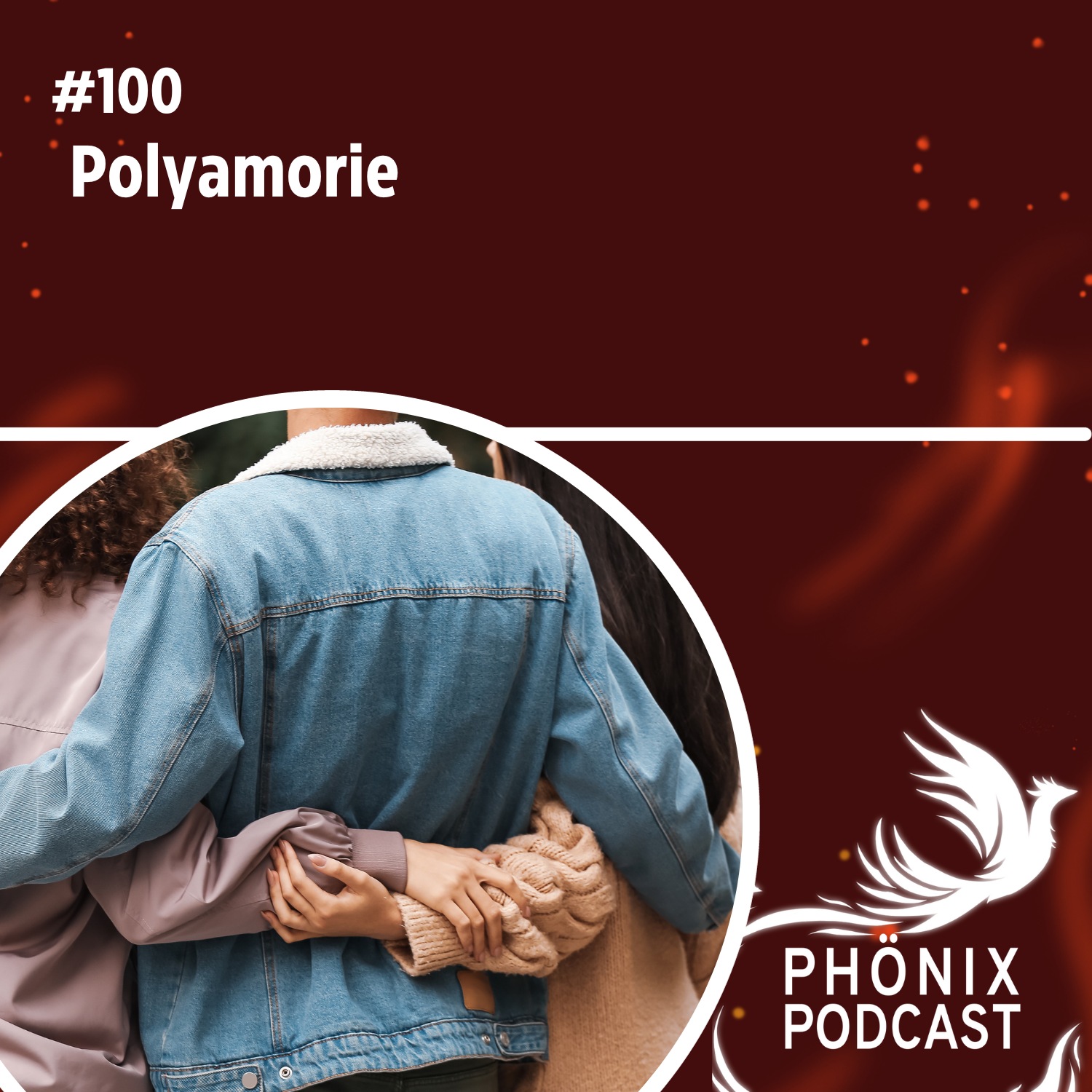 Polyamorie: Jubiläumsfolge #100 - podcast episode cover