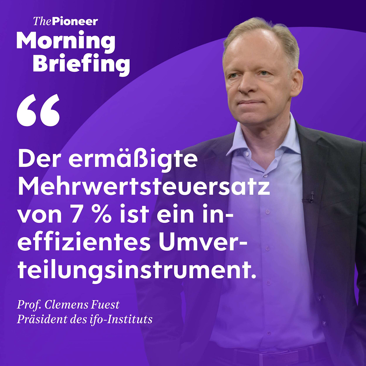 Prof. Clemens Fuest: „Mehrwertsteuer vereinheitlichen“ | hybride Kriegsführung | Amazonas episode artwork
