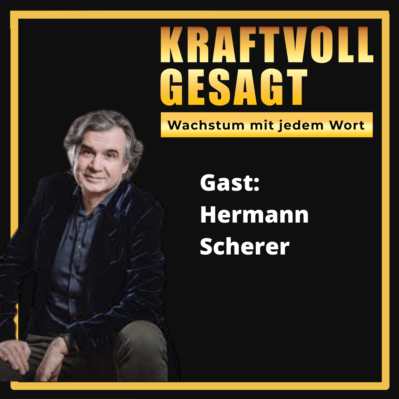 03 Kompetenz sichtbar machen durch Inszenierung (Gast: Hermann Scherer)