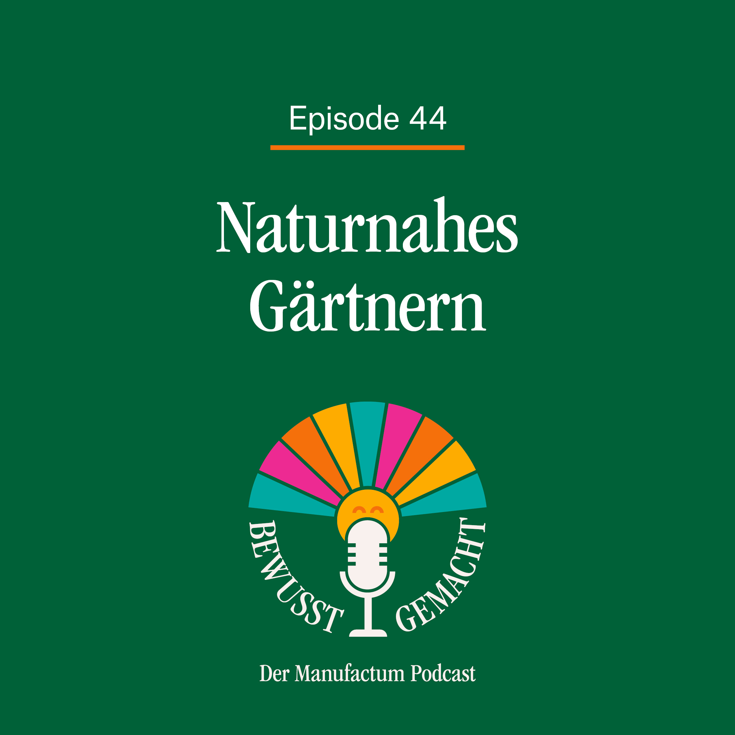 Bewusst gemacht. Der Manufactum Podcast