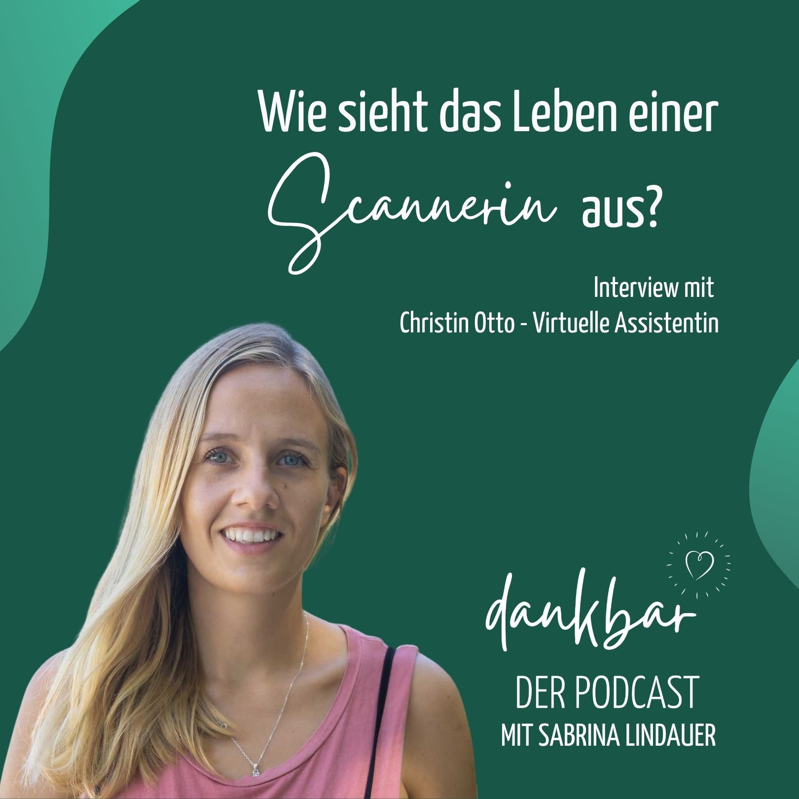 dankbar - der Podcast für die Entdeckerin in dir