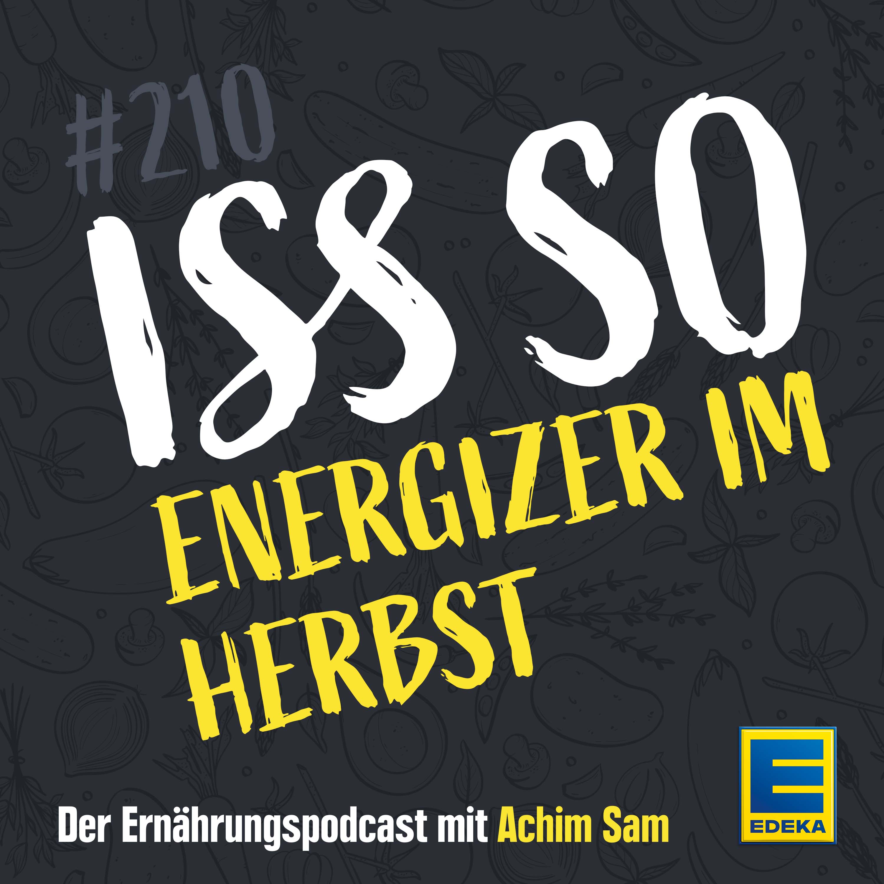ISS SO – der Ernährungspodcast mit Achim Sam