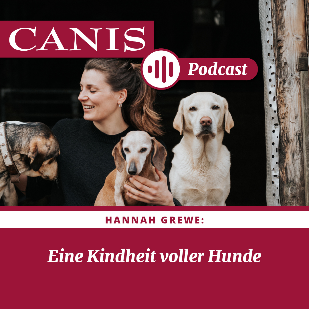 Der CANIS-Podcast – Hundeexpert:innen ausgefragt
