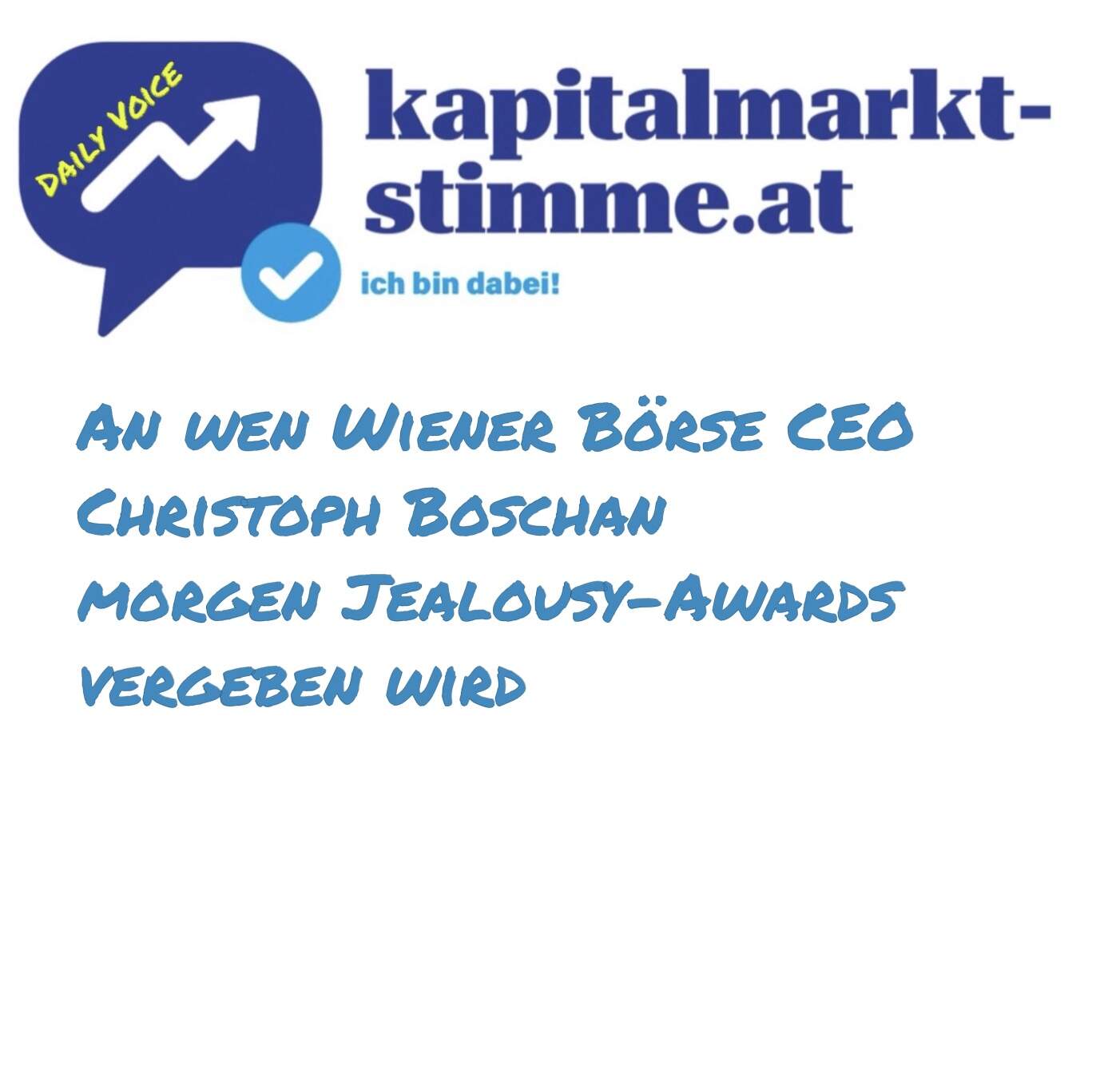 kapitalmarkt-stimme.at daily voice 275/365: An wen Börsechef Christoph Boschan morgen Jealousy-Awards vergeben wird