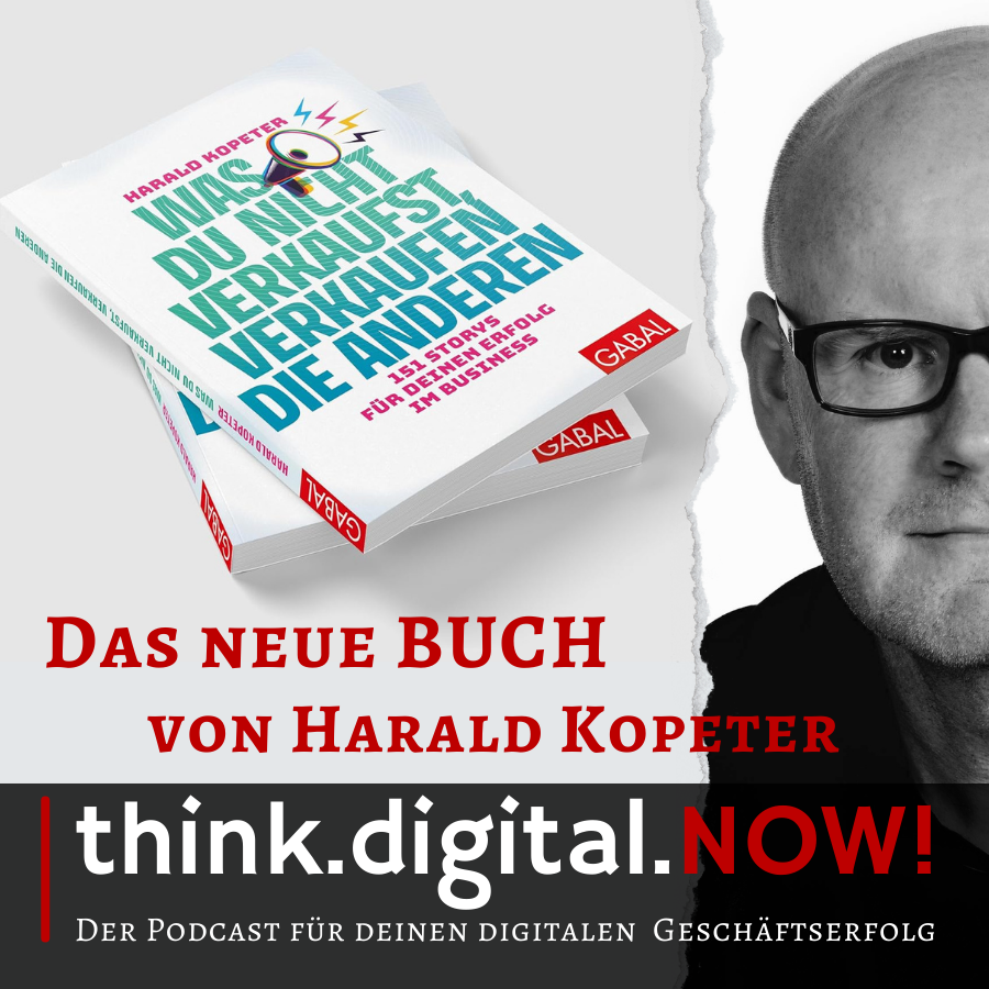 think.digital.NOW! - Der Podcast für deinen digitalen Geschäftserfolg