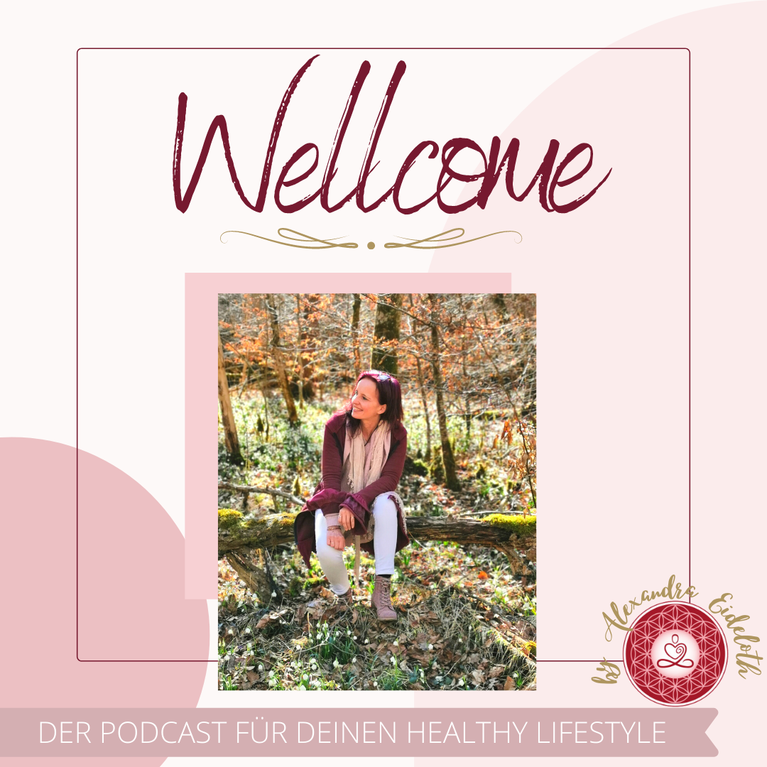 Deine Gesundheit ist Deine Entscheidung - Dein Podcast für Deinen Healthy Lifestyle!