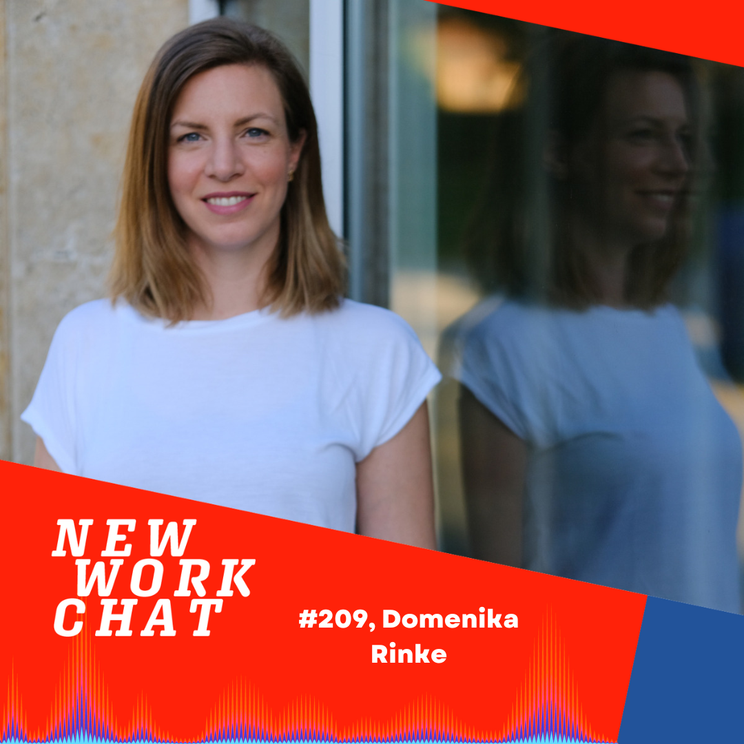 #209 mit New Work Beraterin Domenika Rinke: Wie gute Arbeit dich stärken kann