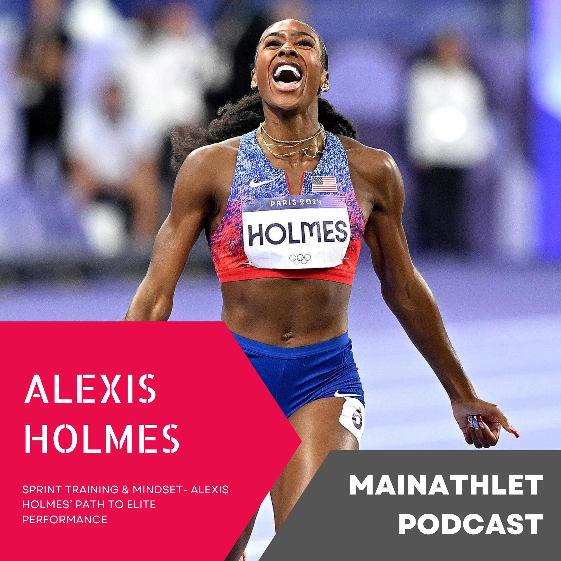 Sprint Training & Mindset- Alexis Holmes’ Path to Elite Performance episode artwork