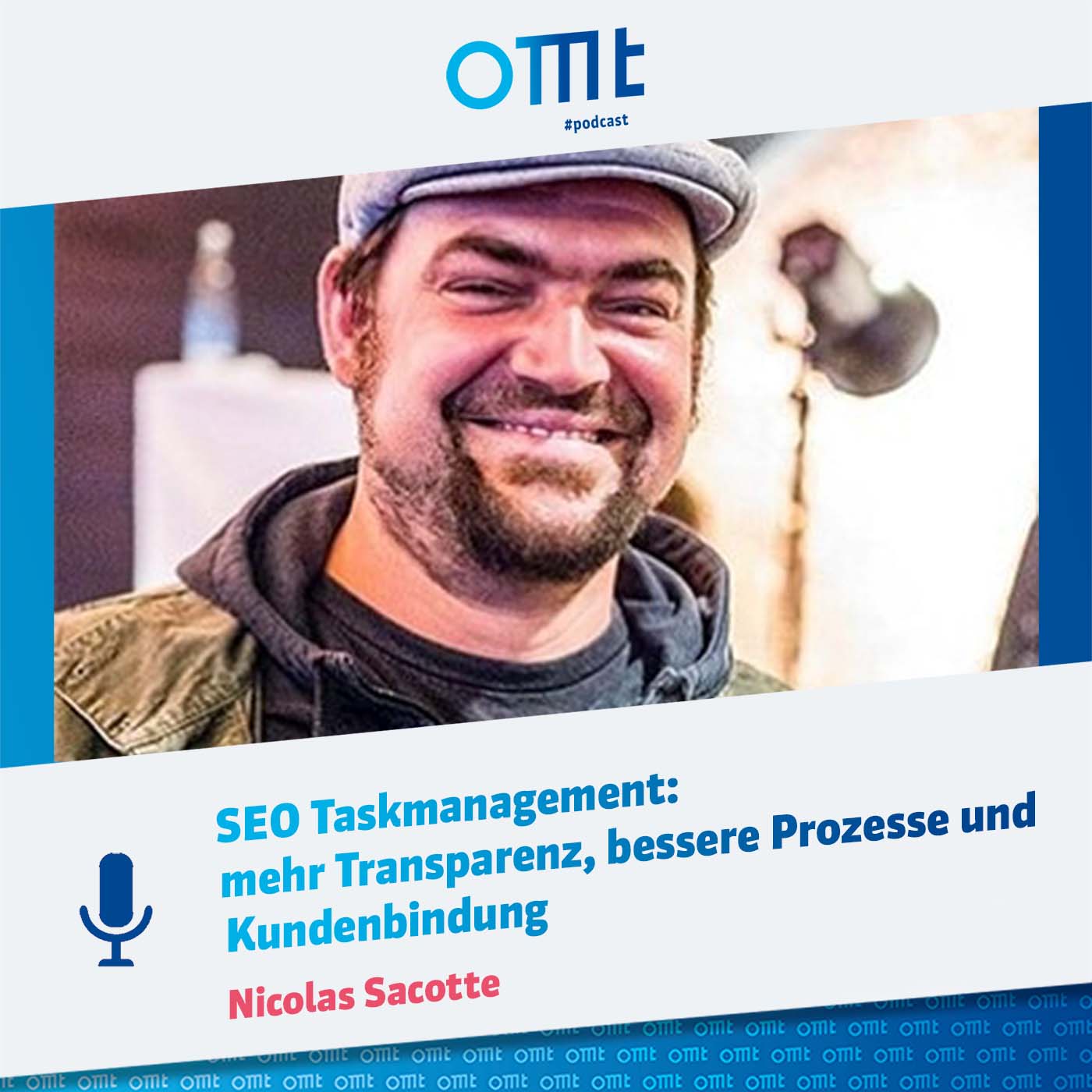SEO Taskmanagement: mehr Transparenz, bessere Prozesse und Kundenbindung (Nicolas Sacotte) | OMT-Podcast #190 episode artwork