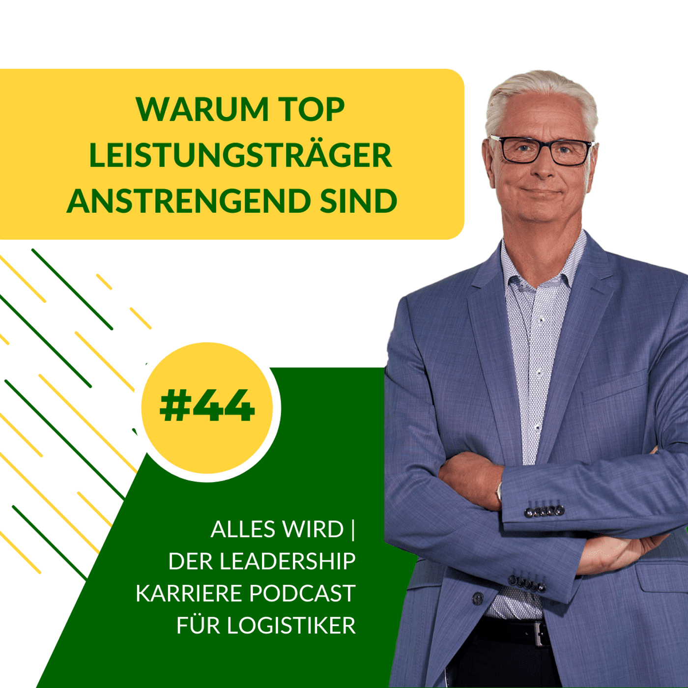 ALLES WIRD | Der Leadership Karriere Podcast für Logistiker