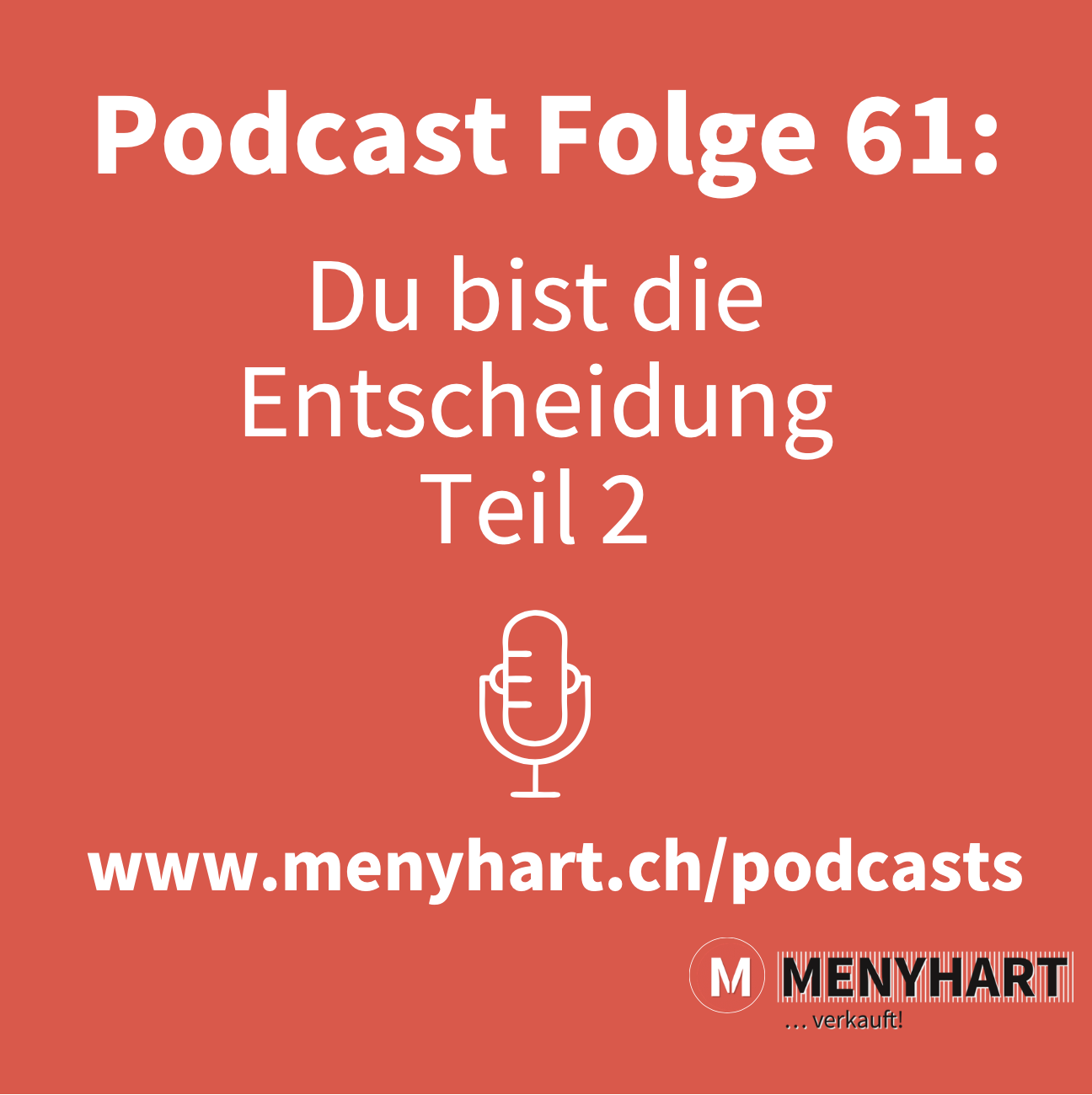 #Folge 61 – Du bist die Entscheidung Teil 2