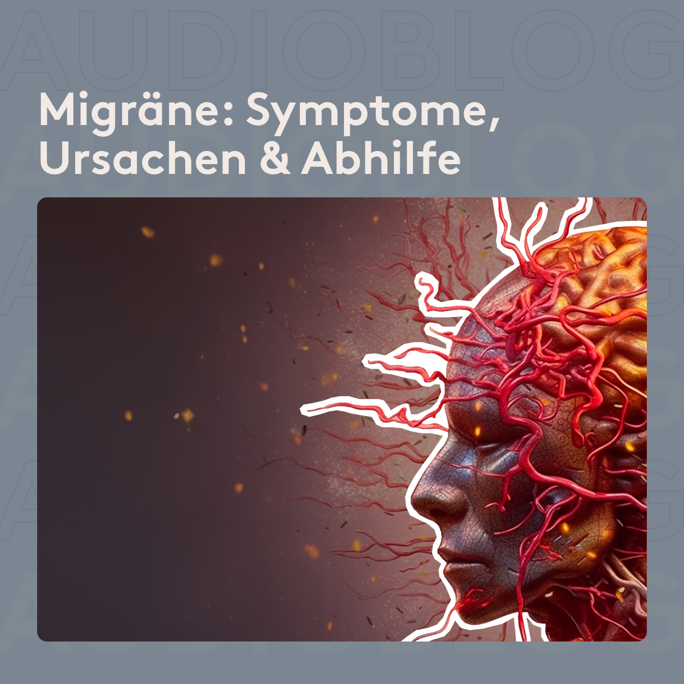 Migräne: Ursachen, Symptome und Abhilfe - ichclairedas - Podcast