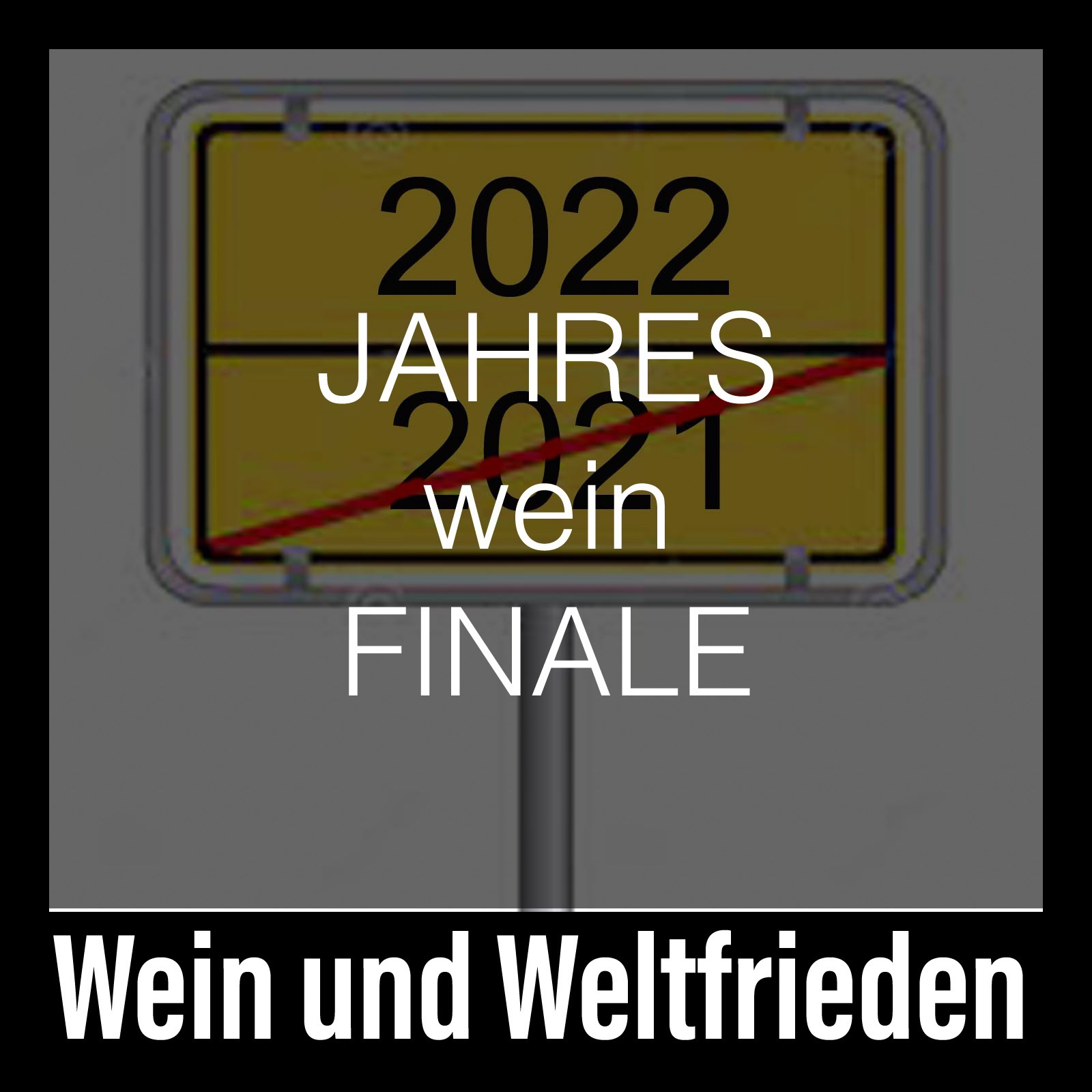 Wein und Weltfrieden