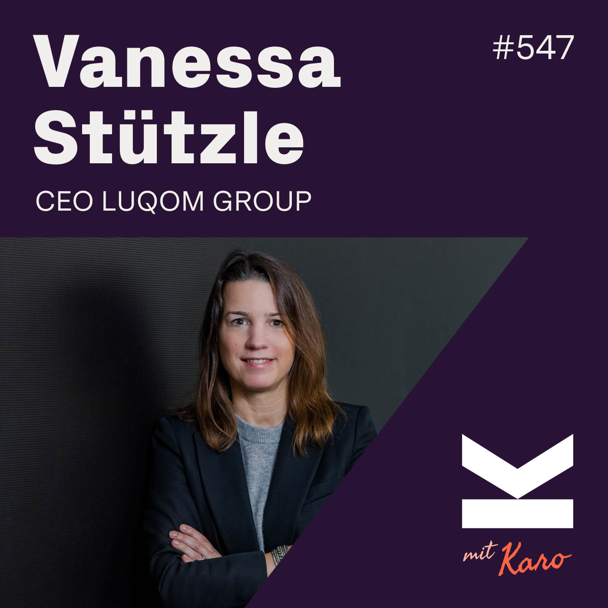 K#547 Status Update E-Commerce mit Vanessa Stützle, CEO LUQOM