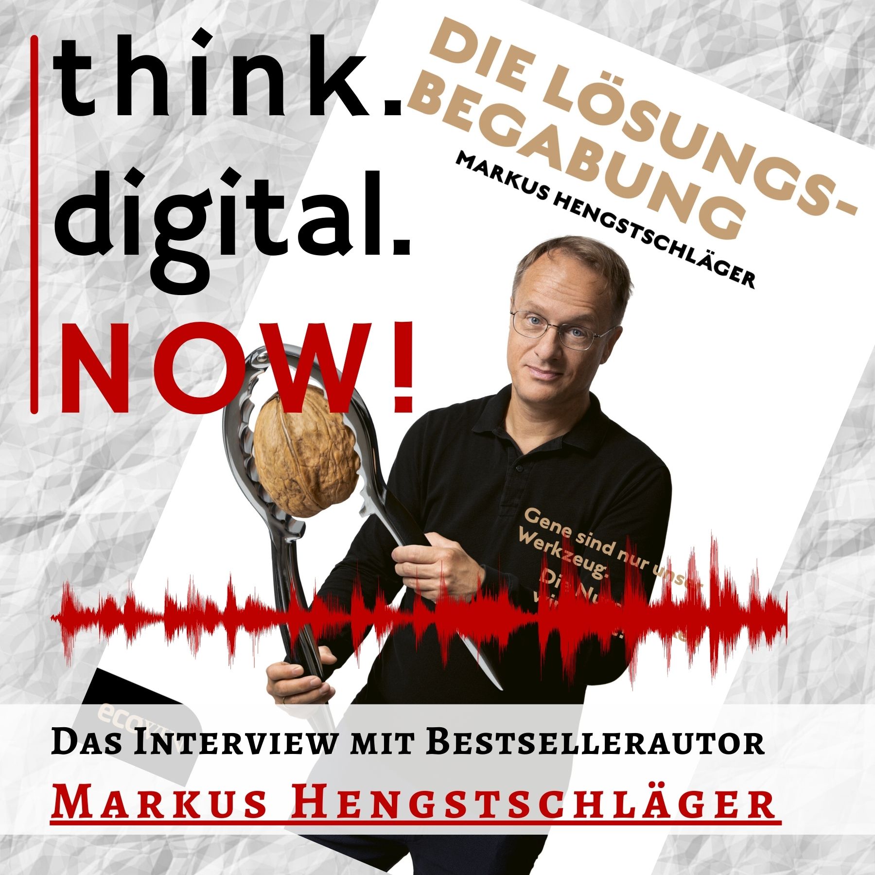 think.digital.NOW! - Der Podcast für deinen digitalen Geschäftserfolg