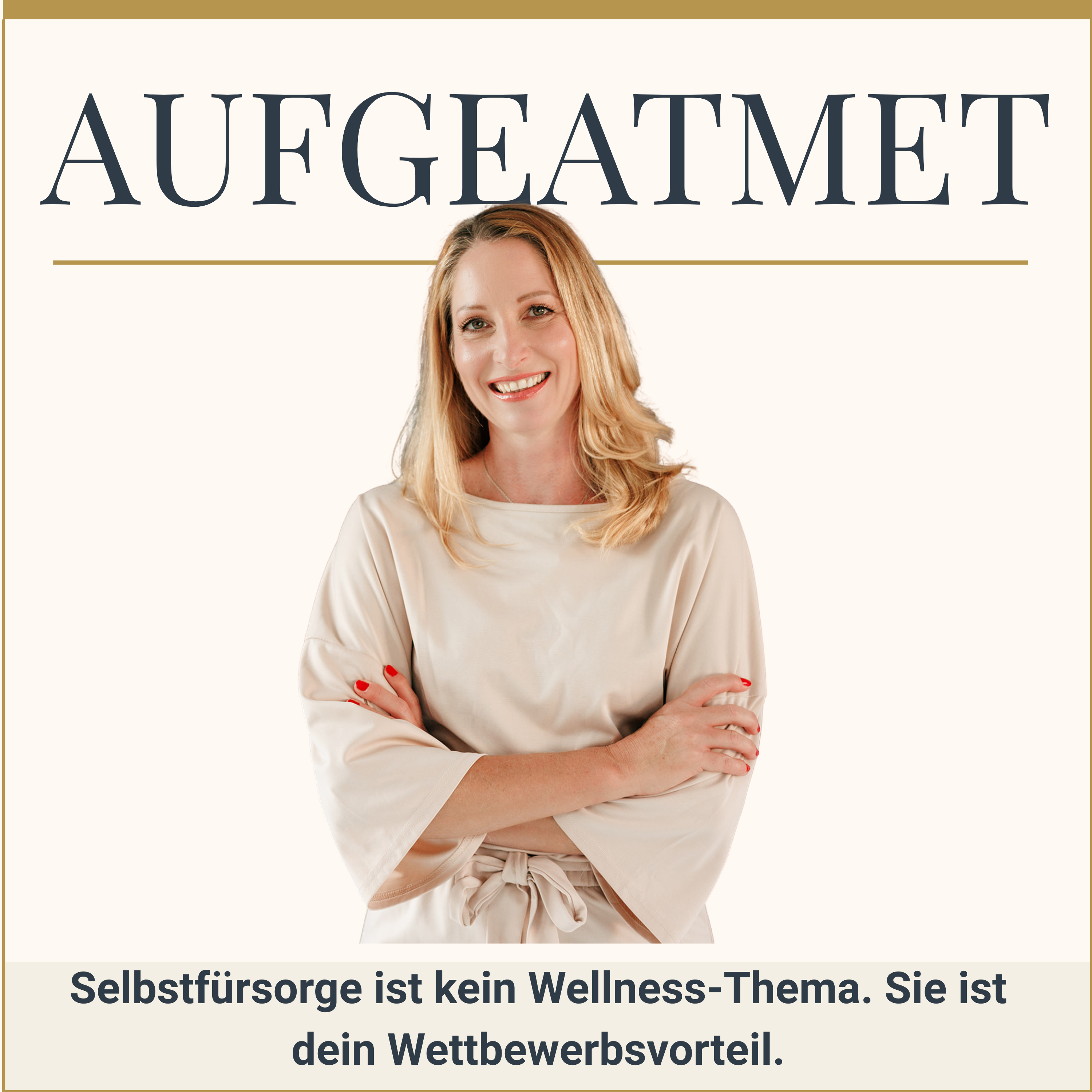 Selbstfürsorge ist kein Wellness-Thema. Sie ist dein Wettbewerbsvorteil. episode artwork