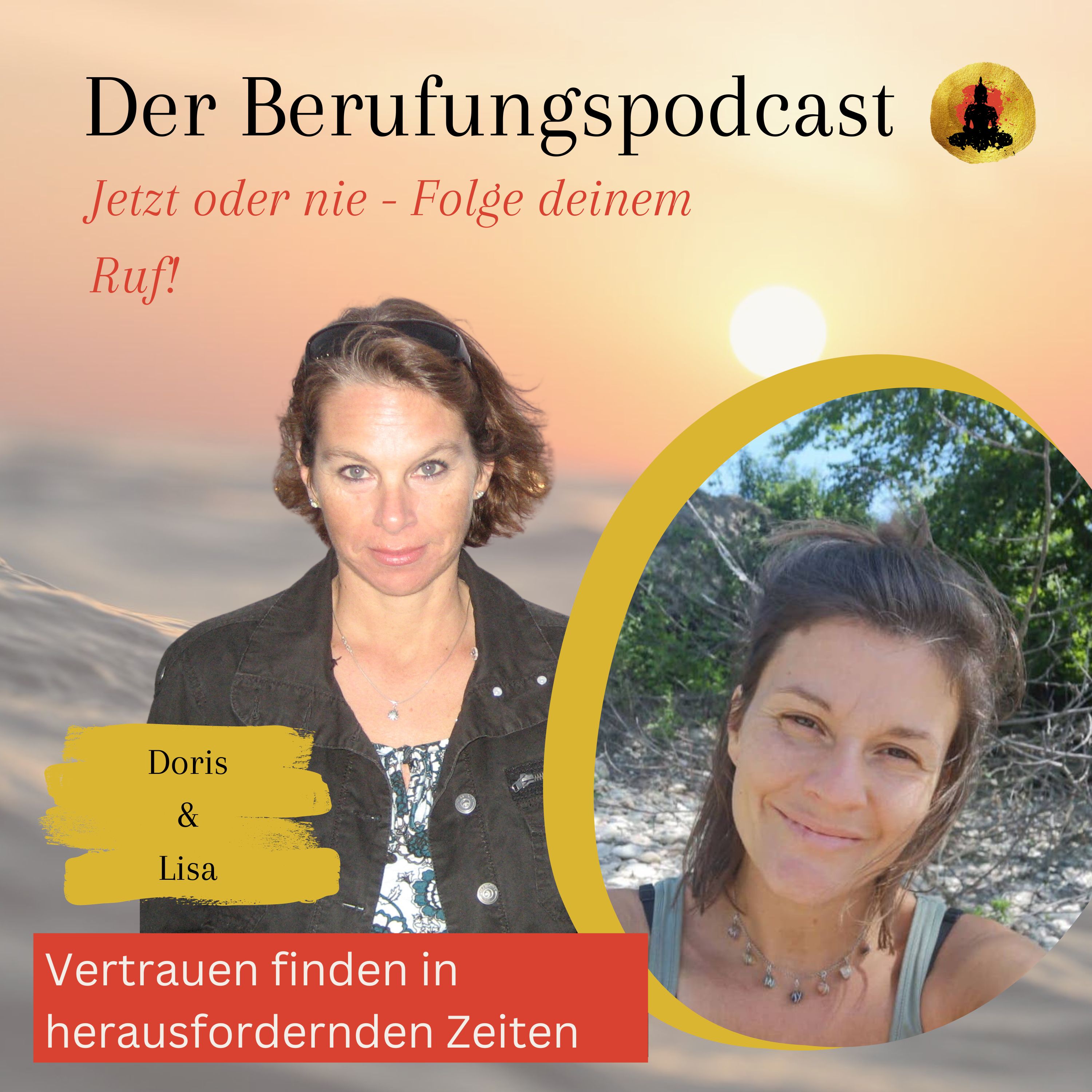 Der Berufungspodcast - Jetzt oder nie - Folge deinem Ruf!