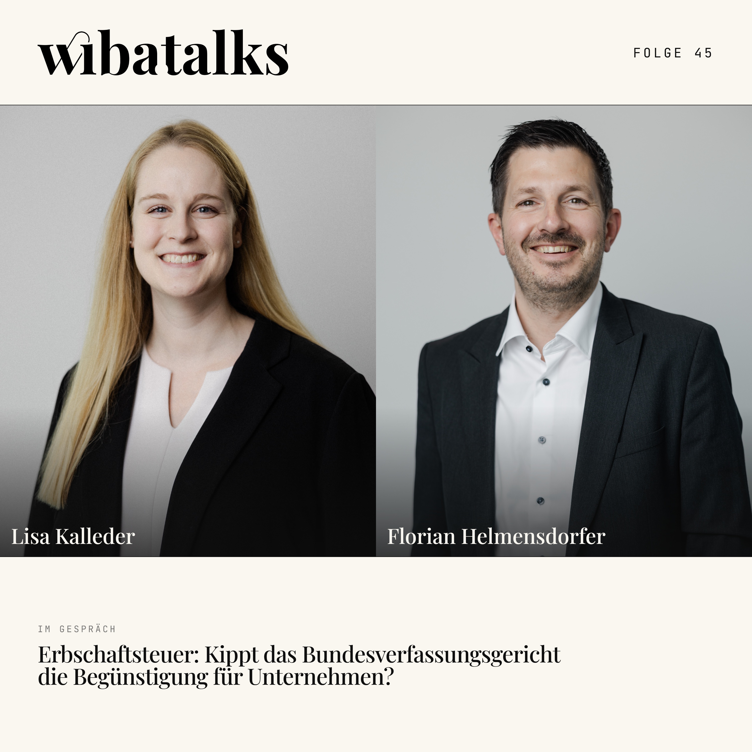 Folge 45 – Erbschaftsteuer: Kippt das Bundesverfassungsgericht die Begünstigung für Unternehmen?